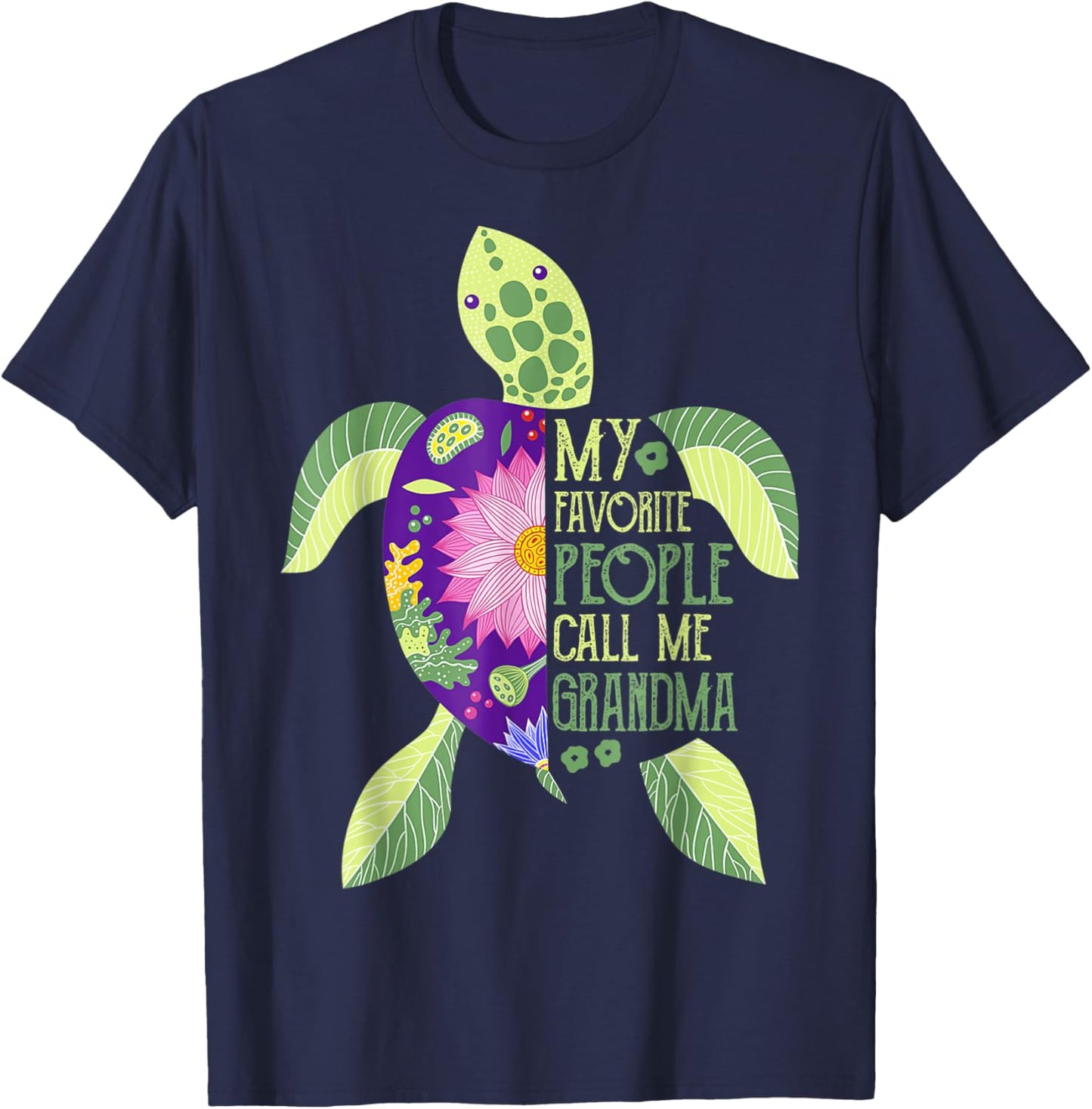 My Favorite People Call Me Grandma Turtle - Grandma Gift T-Shirt - T-Shirt | Navy