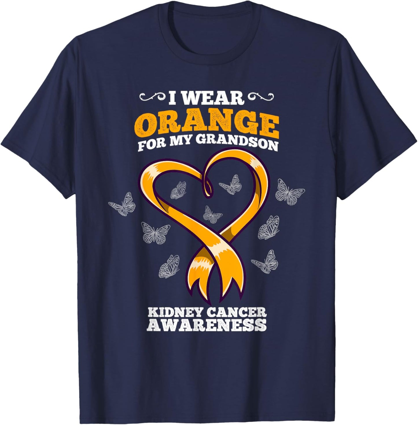 I Wear Orange For My Grandson Kidney Cancer Awareness T-Shirt - T-Shirt | Navy