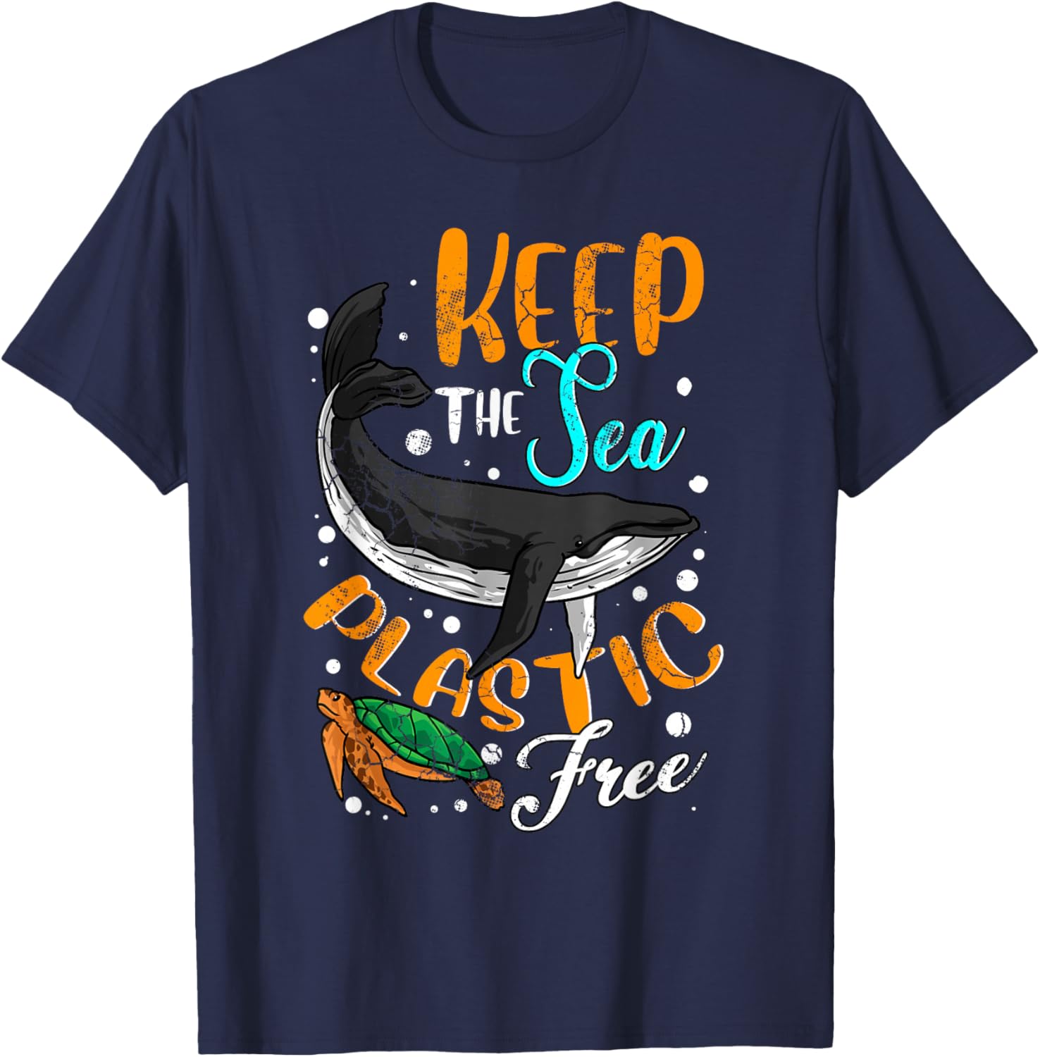 Keep The Sea Plastic Free Environment Environmental Ocean T-Shirt - T-Shirt | Navy