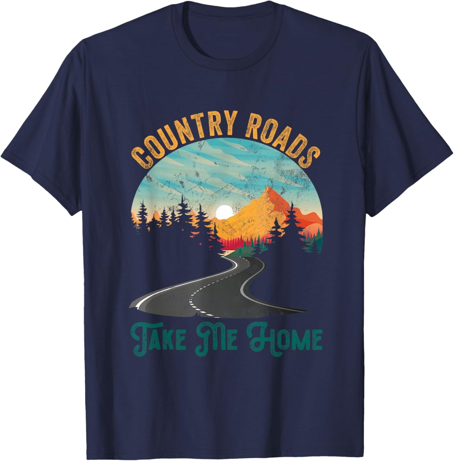 Vintage Retro Country Roads Take Me My Home T-Shirt - T-Shirt | Navy