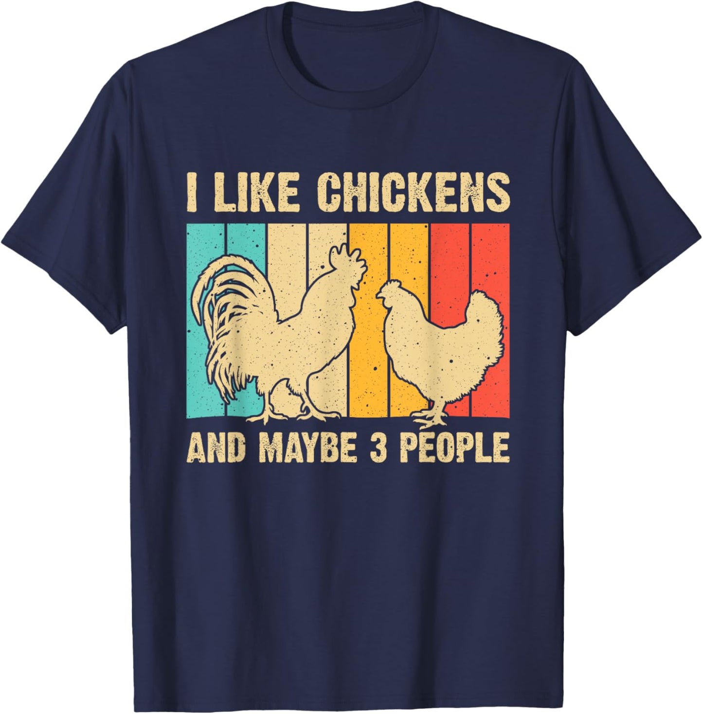 Funny Chicken Design Chicken Lover Men Women Farmers Life T-Shirt - T-Shirt | Navy