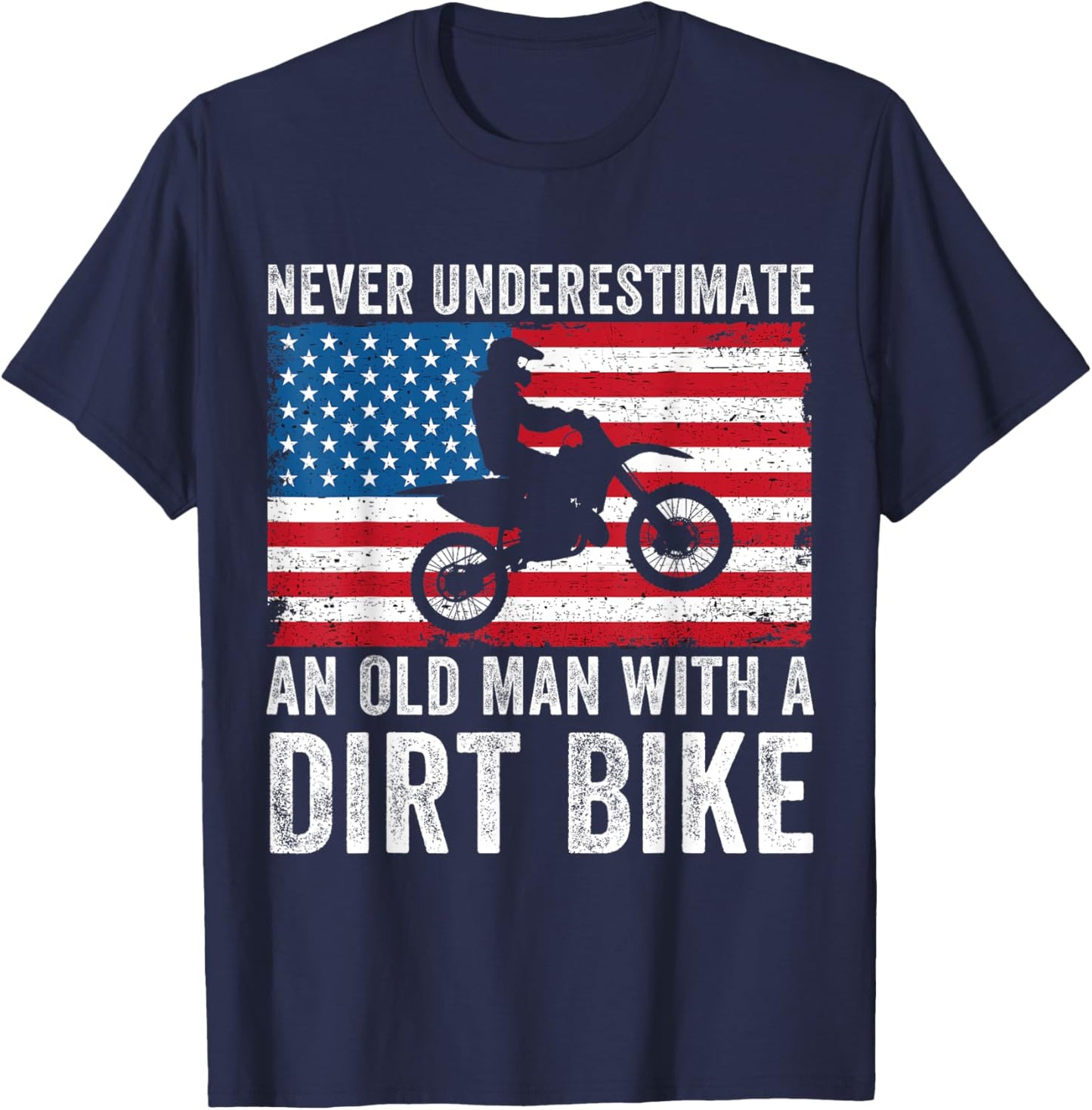 Never Underestimate An Old Man With A Dirt Bike Grandpa Dad T-Shirt - T-Shirt | Navy