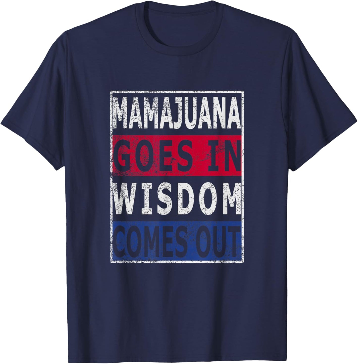 Mamajuana goes in wisdom comes out Dominican Republic flag T-Shirt - T-Shirt | Navy