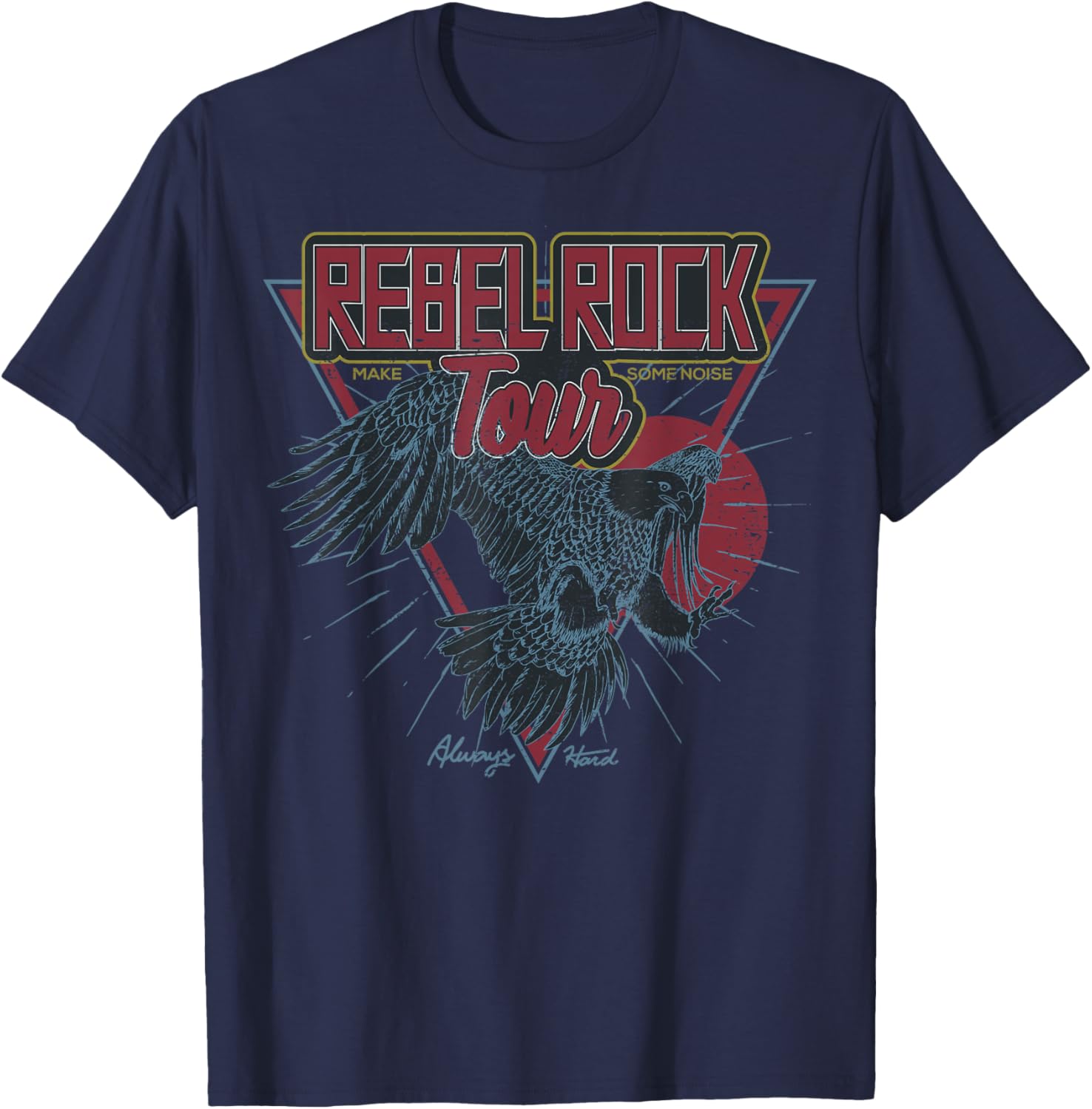 Vintage Retro Style Rock Tour Always Hard Flying Eagle T-Shirt - T-Shirt | Navy