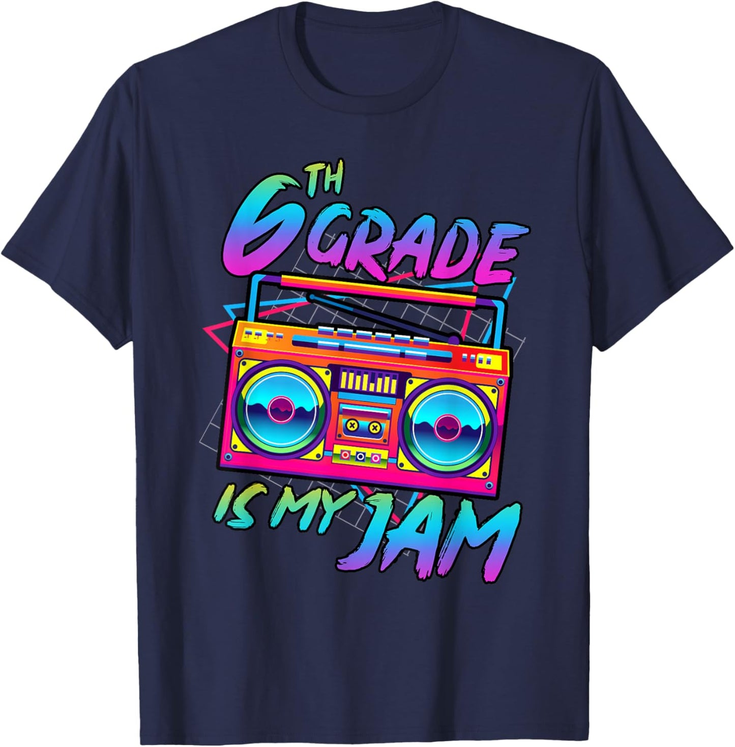 Retro 80s 6th Grade Is My Jam Back To School Teacher Student T-Shirt - T-Shirt | Navy