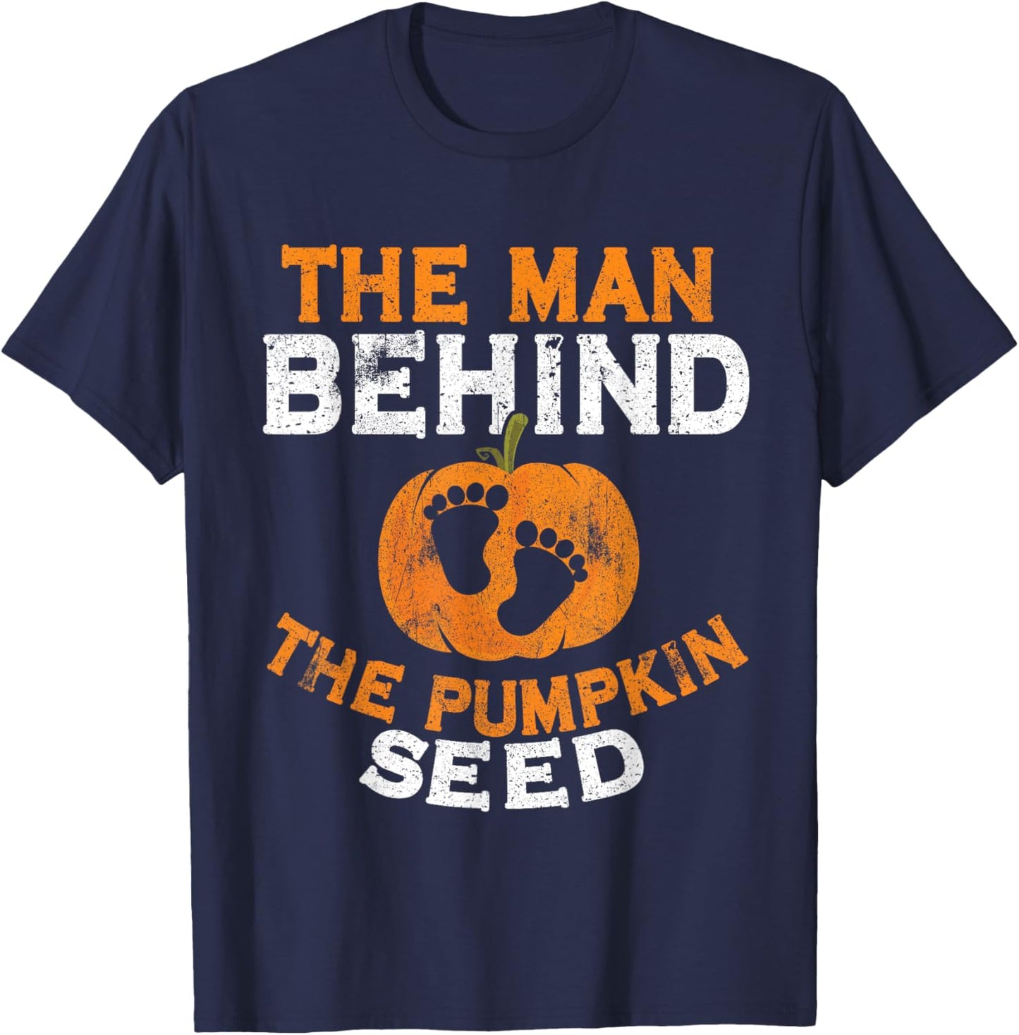 Halloween Pregnancy Dad The Man Behind The Pumpkin Seed T-Shirt - T-Shirt | Navy