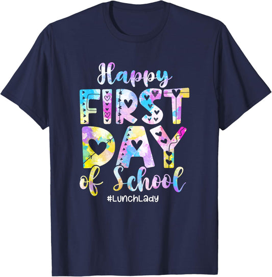 Tie Dye Lunch Lady Happy First Day Back To School T-Shirt - T-Shirt | Navy