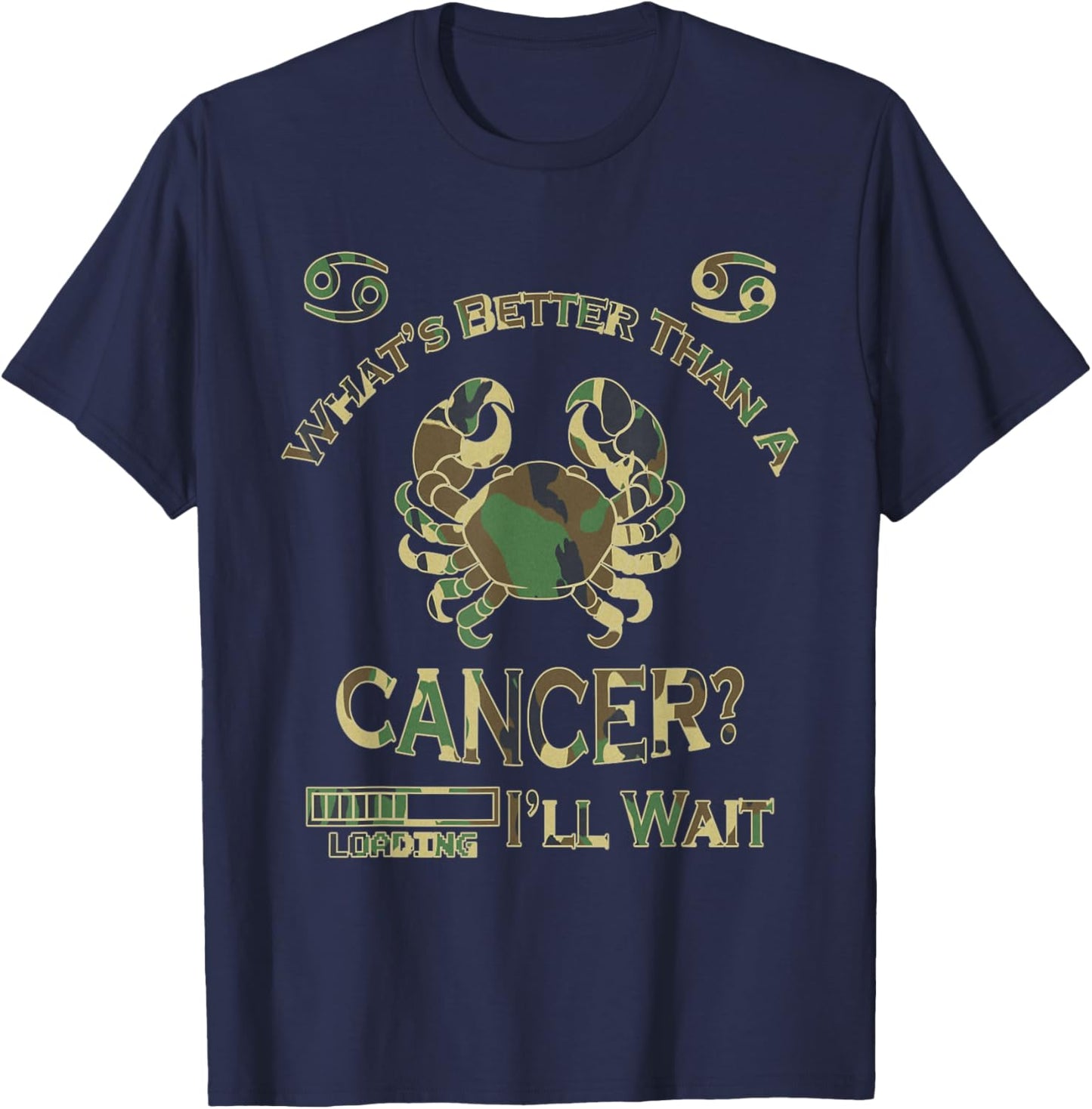 Cancer June King Man Born In July Zodiac Camouflage Birthday T-Shirt - T-Shirt | Navy