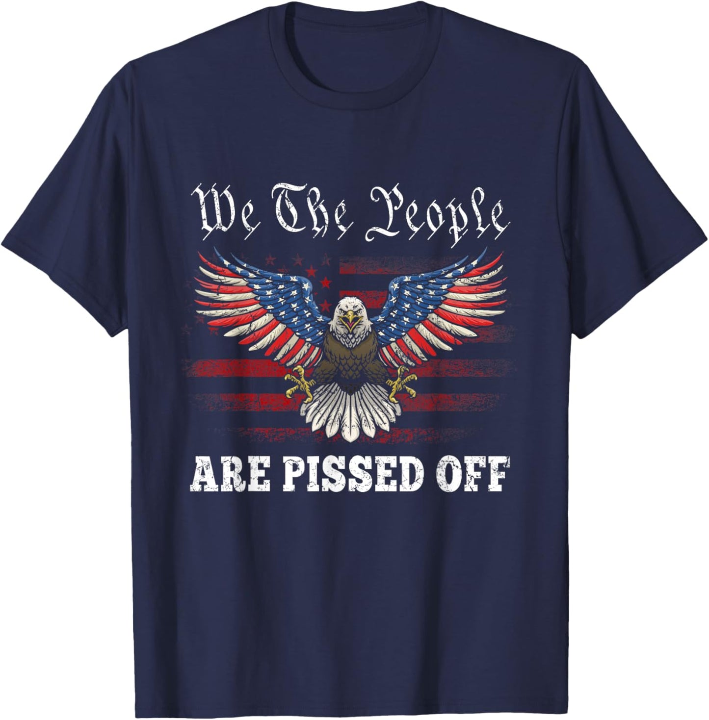 American Eagle We The People Are Pissed Off US Flag Vintage T-Shirt - T-Shirt | Navy