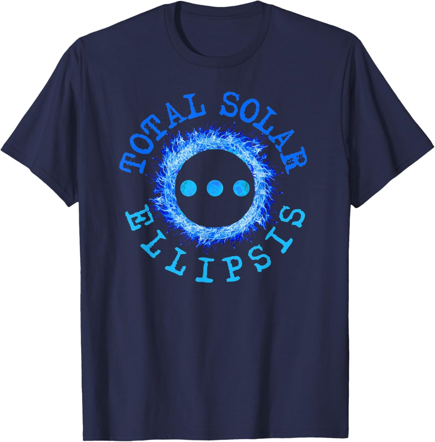 Total Solar Ellipsis | Funny Literary Writers Gift T-Shirt - T-Shirt | Navy