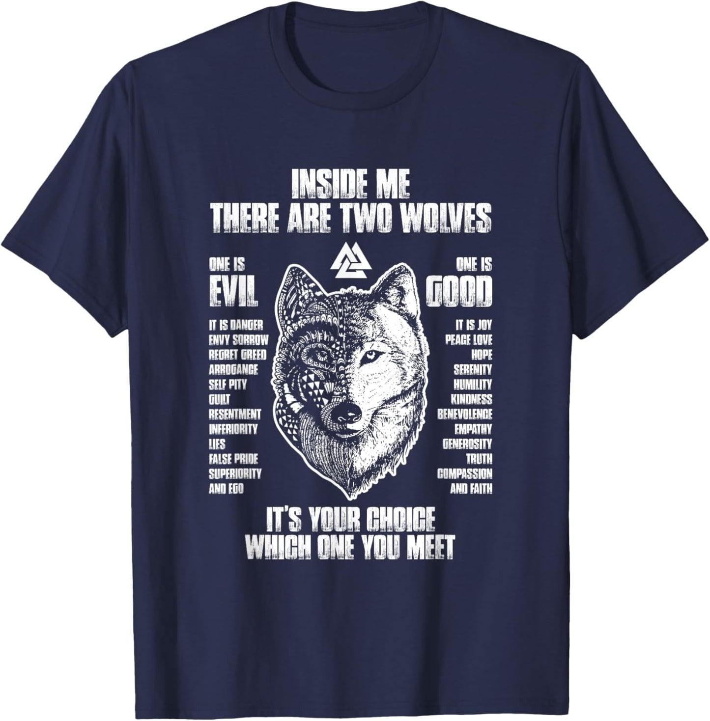 Inside me there are two wolves it's your choice T-Shirt - T-Shirt | Navy