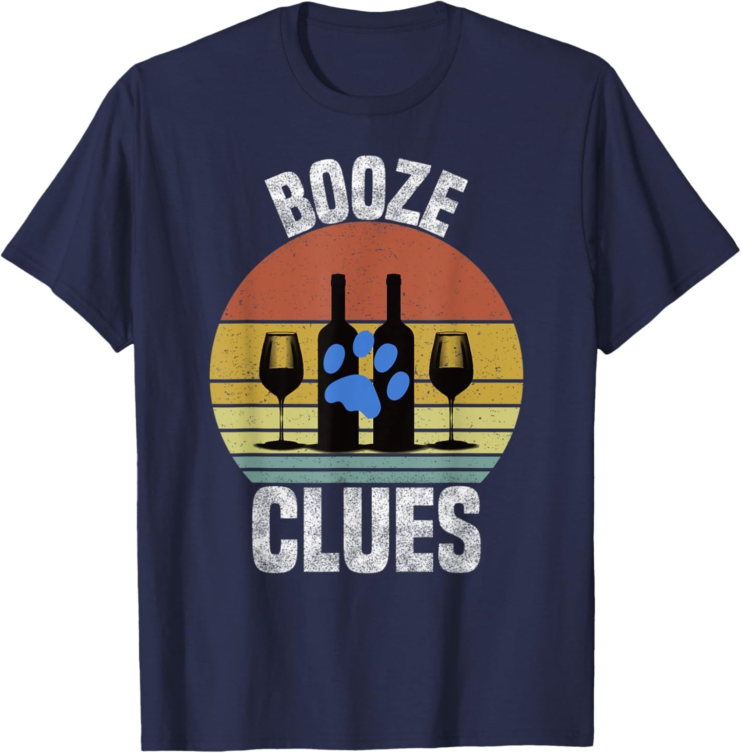 Booze Clues Funny Drinking Vintage Adult Humor T-Shirt - T-Shirt | Navy