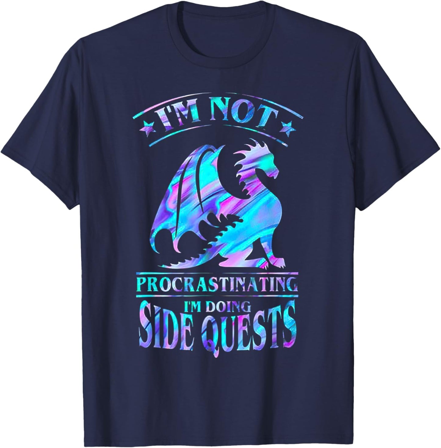 I'm Not Procrastinating I'm Doing Side Quests Dragonn T-Shirt - T-Shirt | Navy
