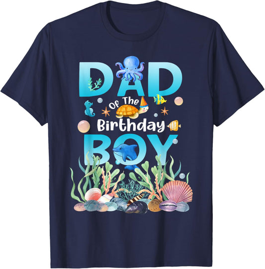 Sea Fish Ocean Animals Dad Of The Birthday Boy T-Shirt - T-Shirt | Navy