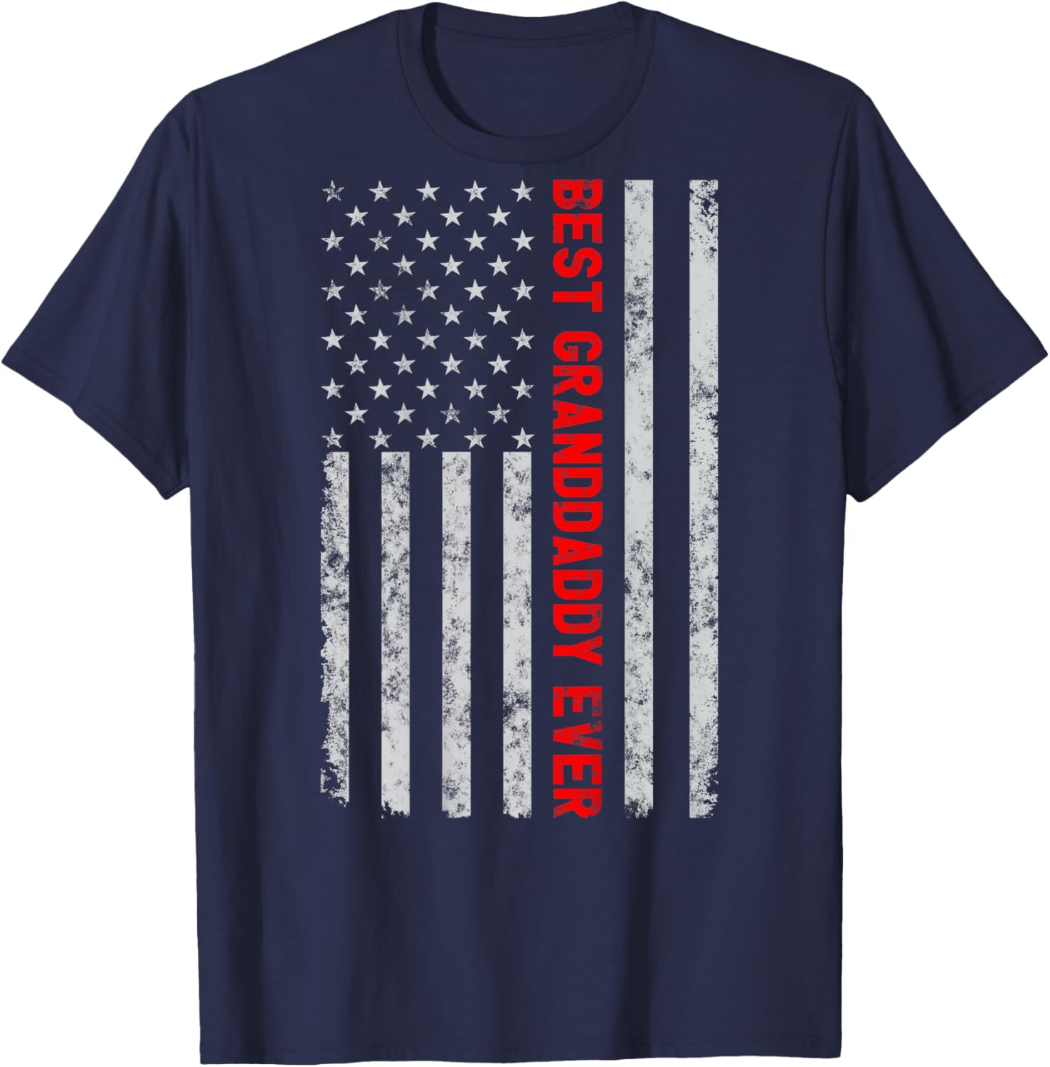 Best Granddaddy Ever Funny Fathers Day Vintage American Flag Women Men T-Shirt - T-Shirt | Navy