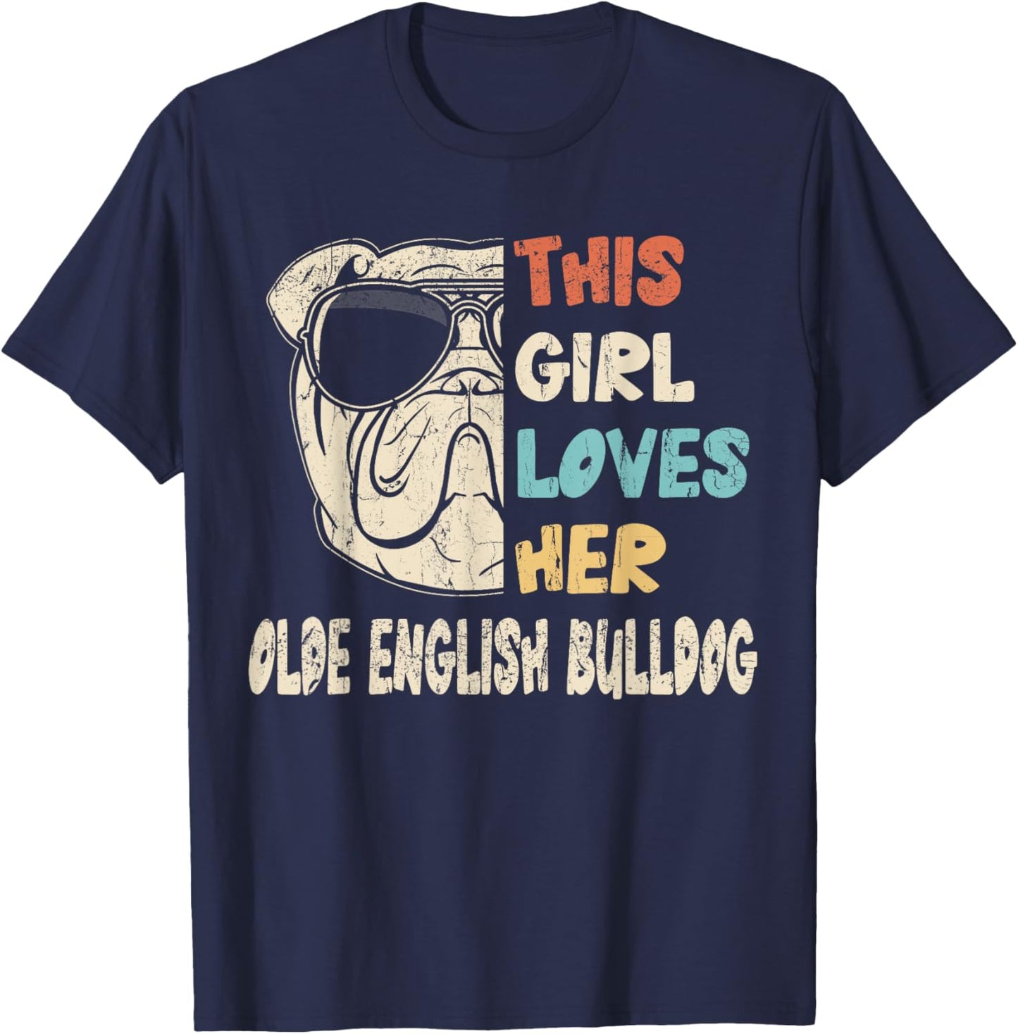 Olde English Bulldog Girl Cool Vintage Retro for Dog Mom T-Shirt - T-Shirt | Navy