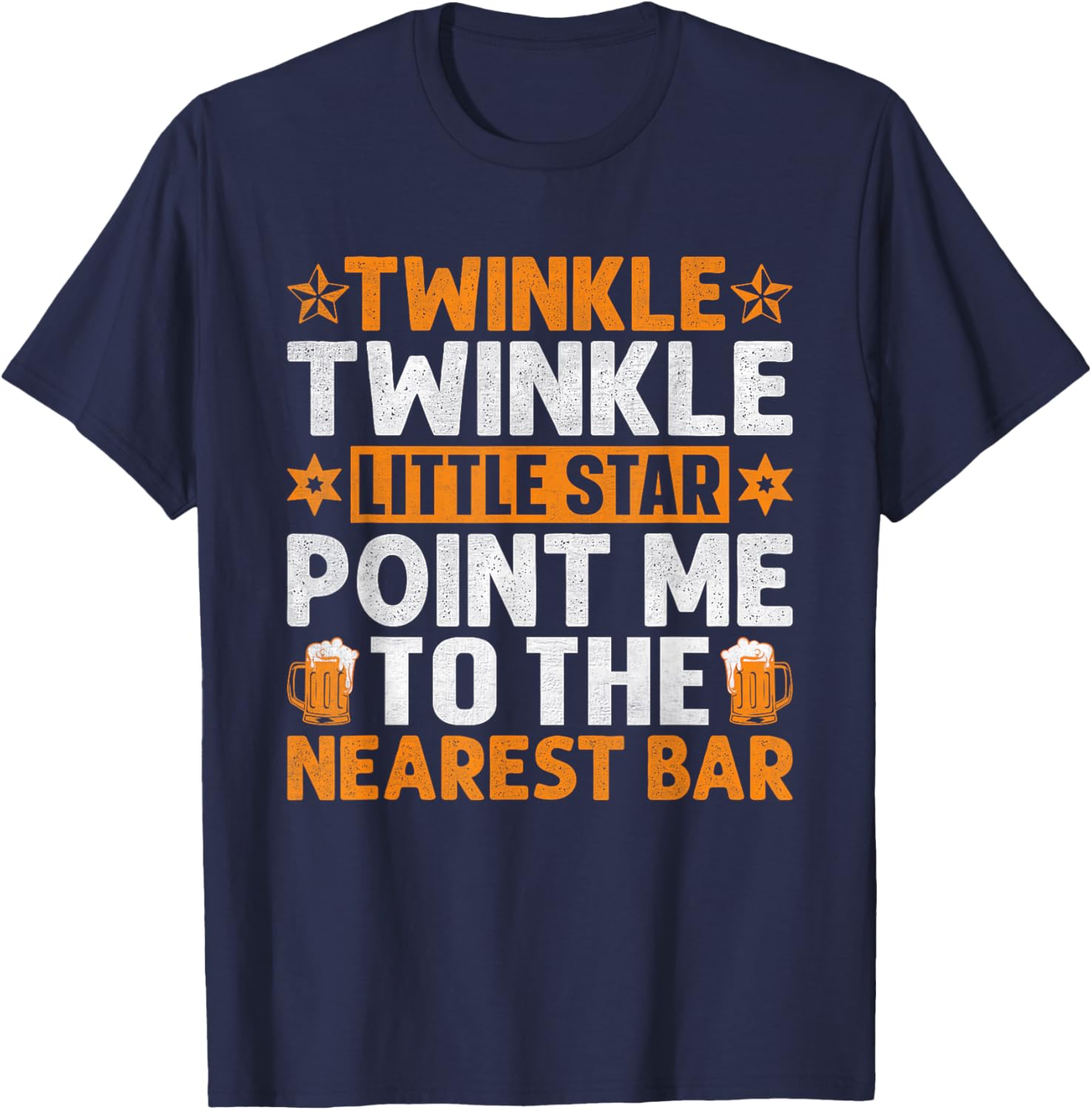 Twinkle Twinkle Little Star Point Me To The Nearest Bar T-Shirt - T-Shirt | Navy