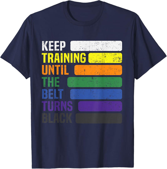 Karate - Keep Training Until The Belt Turns Black T-Shirt - T-Shirt | Navy