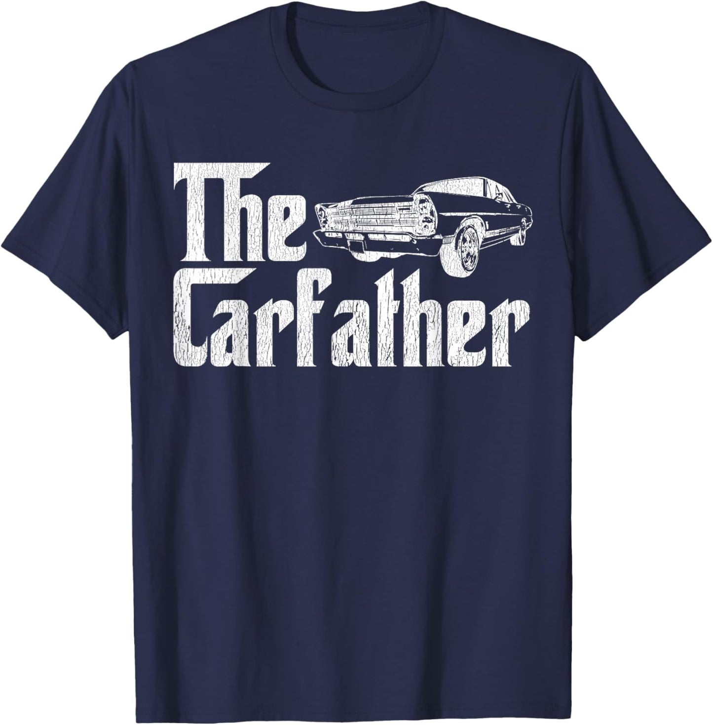 The Carfather Car Father Dad Car Lover Distressed T-Shirt - T-Shirt | Navy
