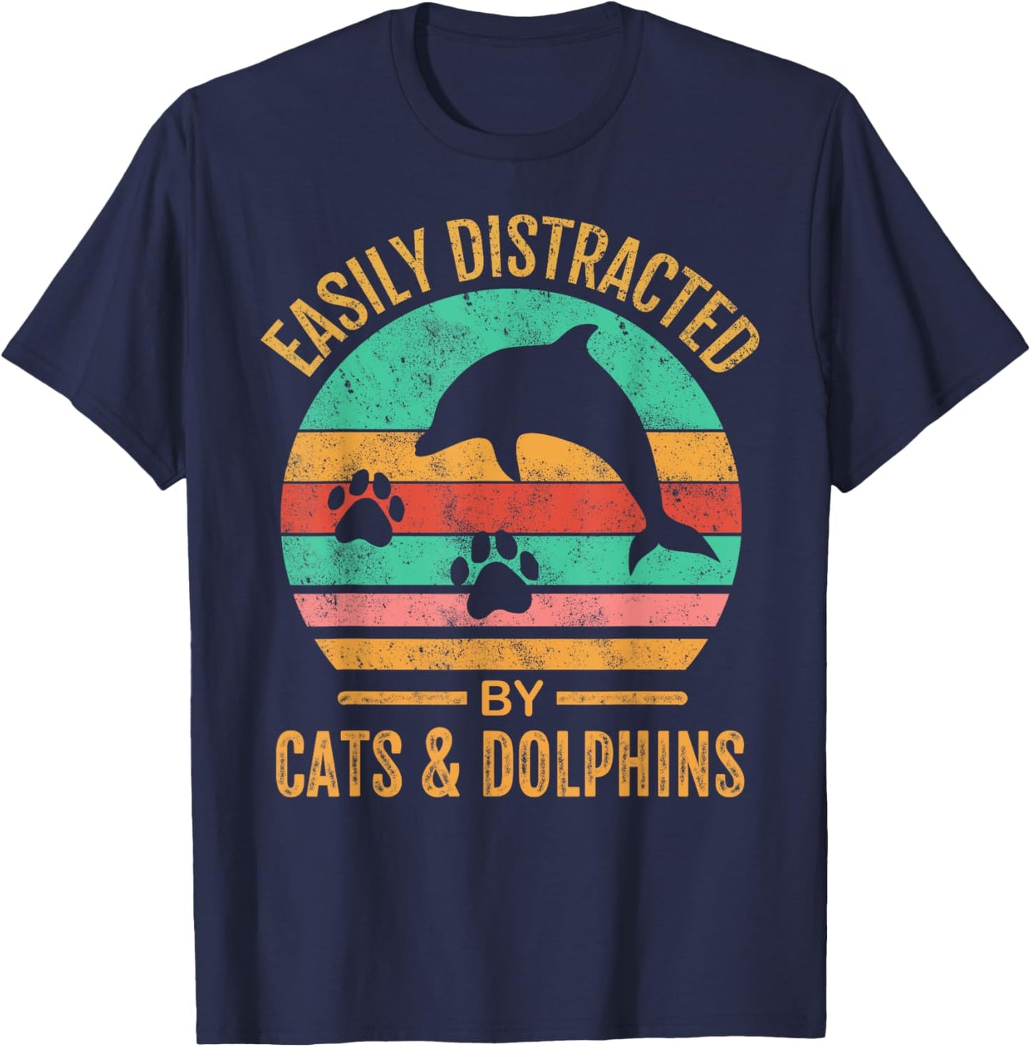 Easily Distracted By Cats & Dolphins Retro Funny T-Shirt - T-Shirt | Navy
