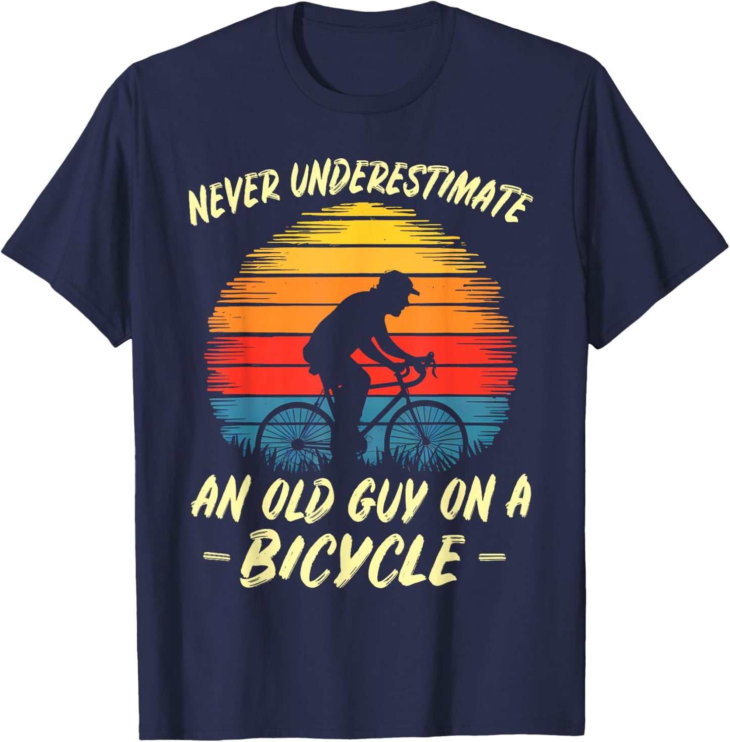 Funny Bicycle Fathersday Grandpa Outdoor Cyclist Gift T-Shirt - T-Shirt | Navy