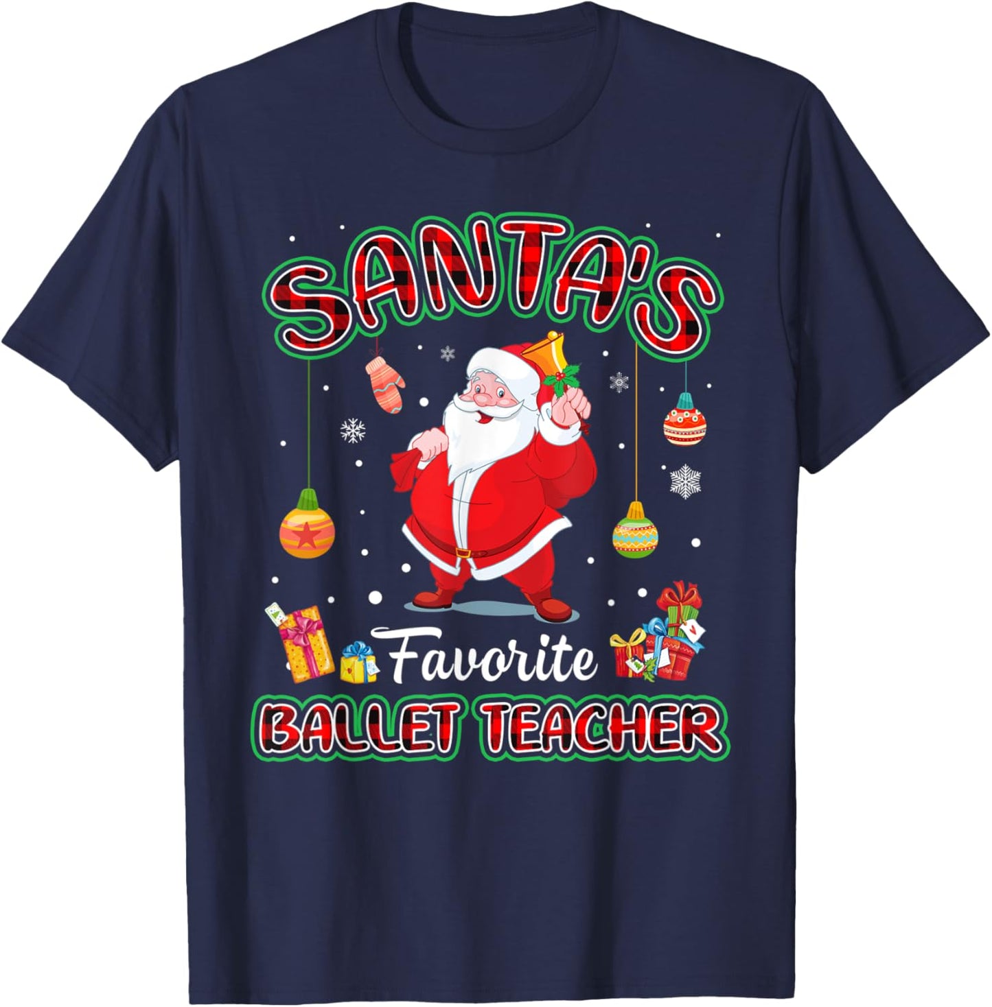 Santa's Favorite Ballet Teacher Santa Red Plaid Christmas T-Shirt - T-Shirt | Navy