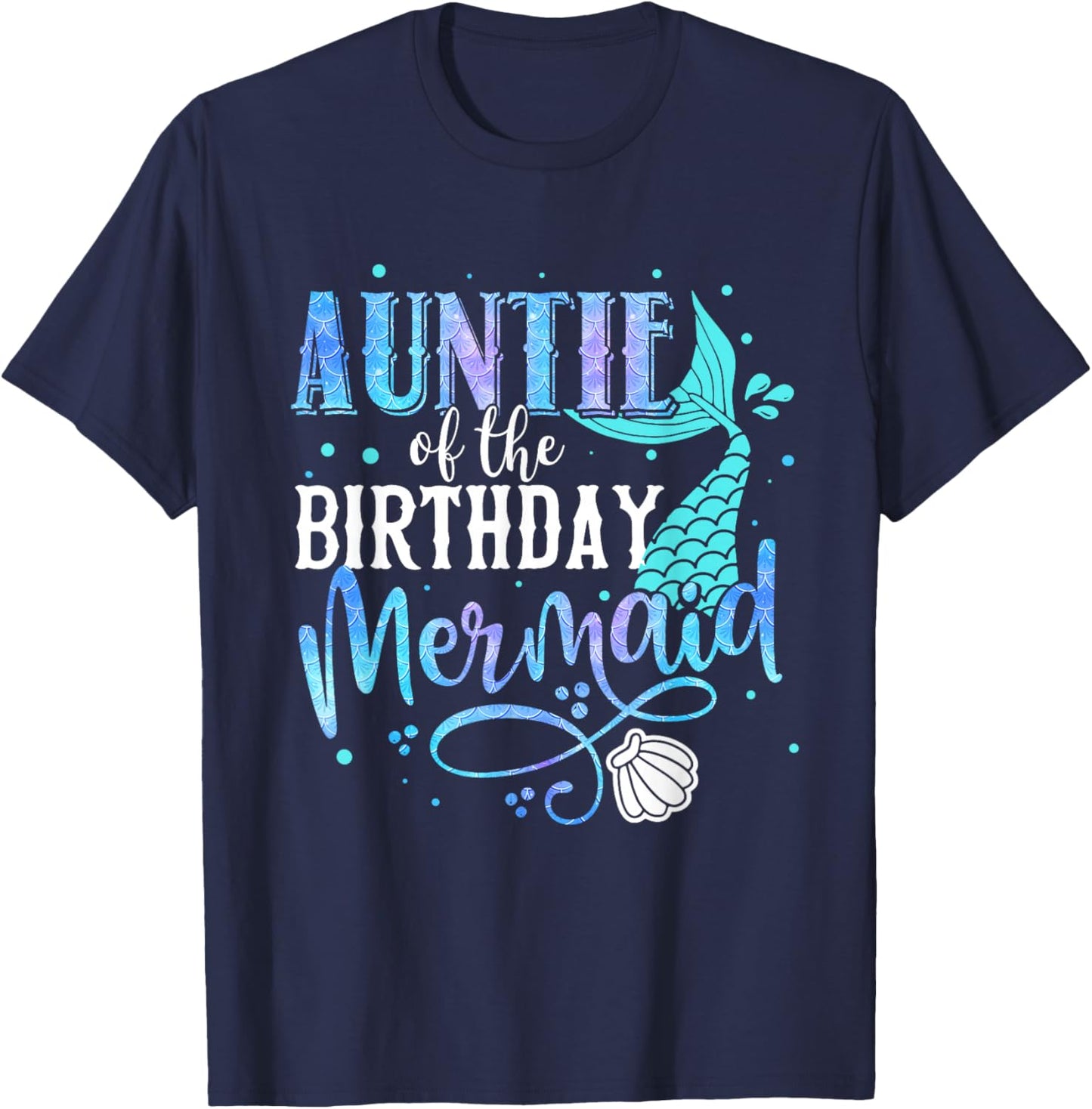 Auntie Of The Birthday Mermaid Family Matching Party Squad T-Shirt - T-Shirt | Navy
