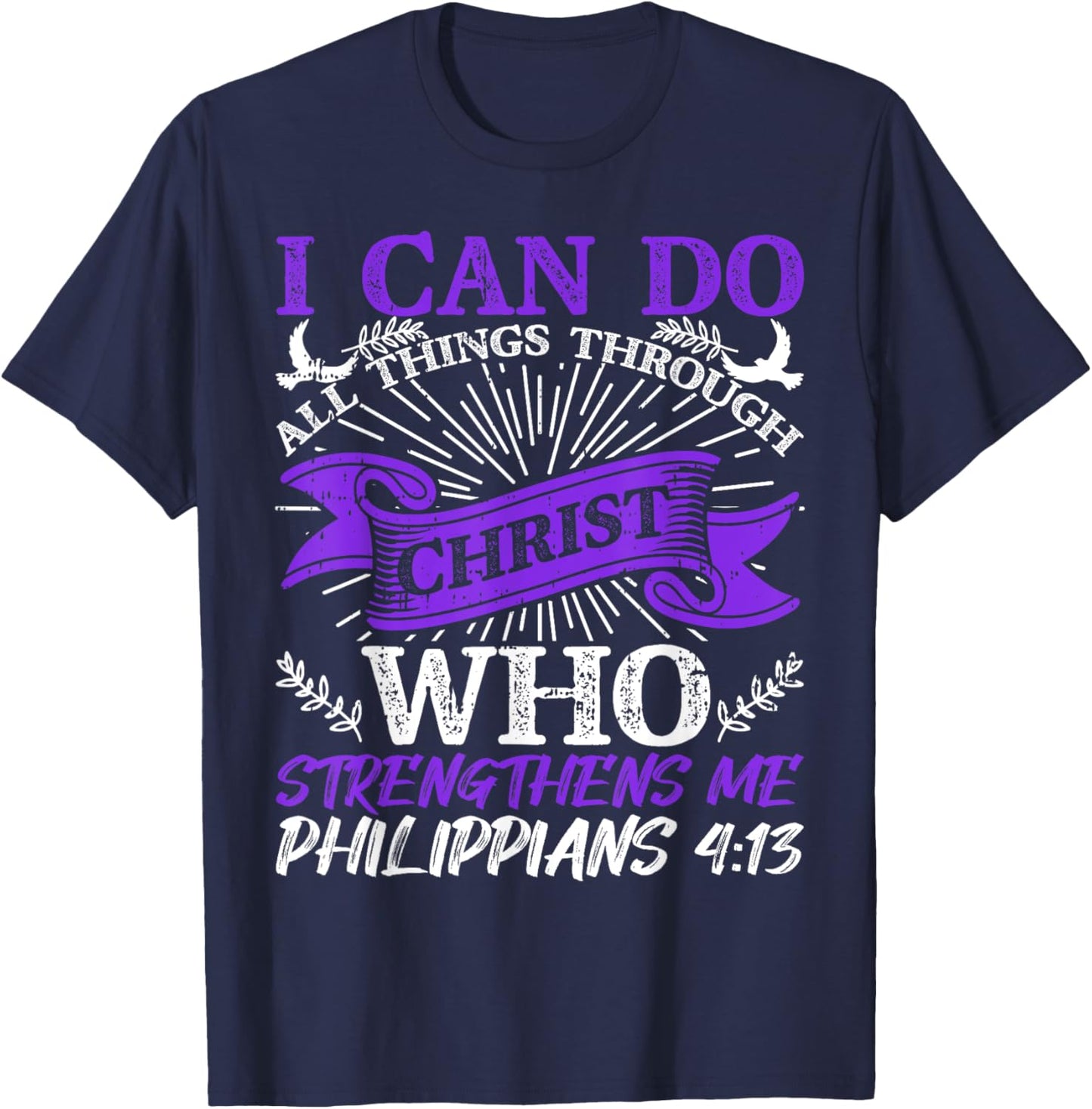God Strengthens Me Religious Christian Believing T-Shirt - T-Shirt | Navy
