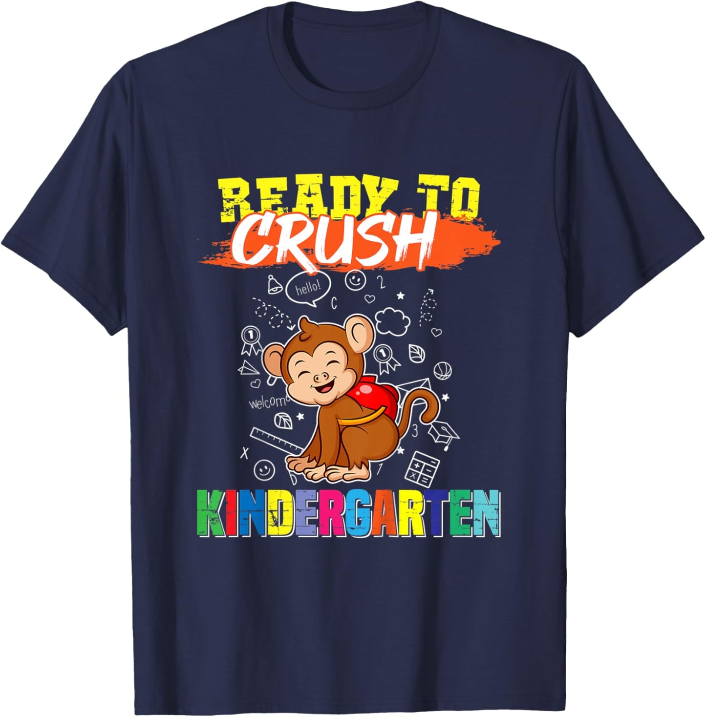 Kids Ready To Crush Kindergarten Cute Monkey Preschool Graduate T-Shirt - T-Shirt | Navy