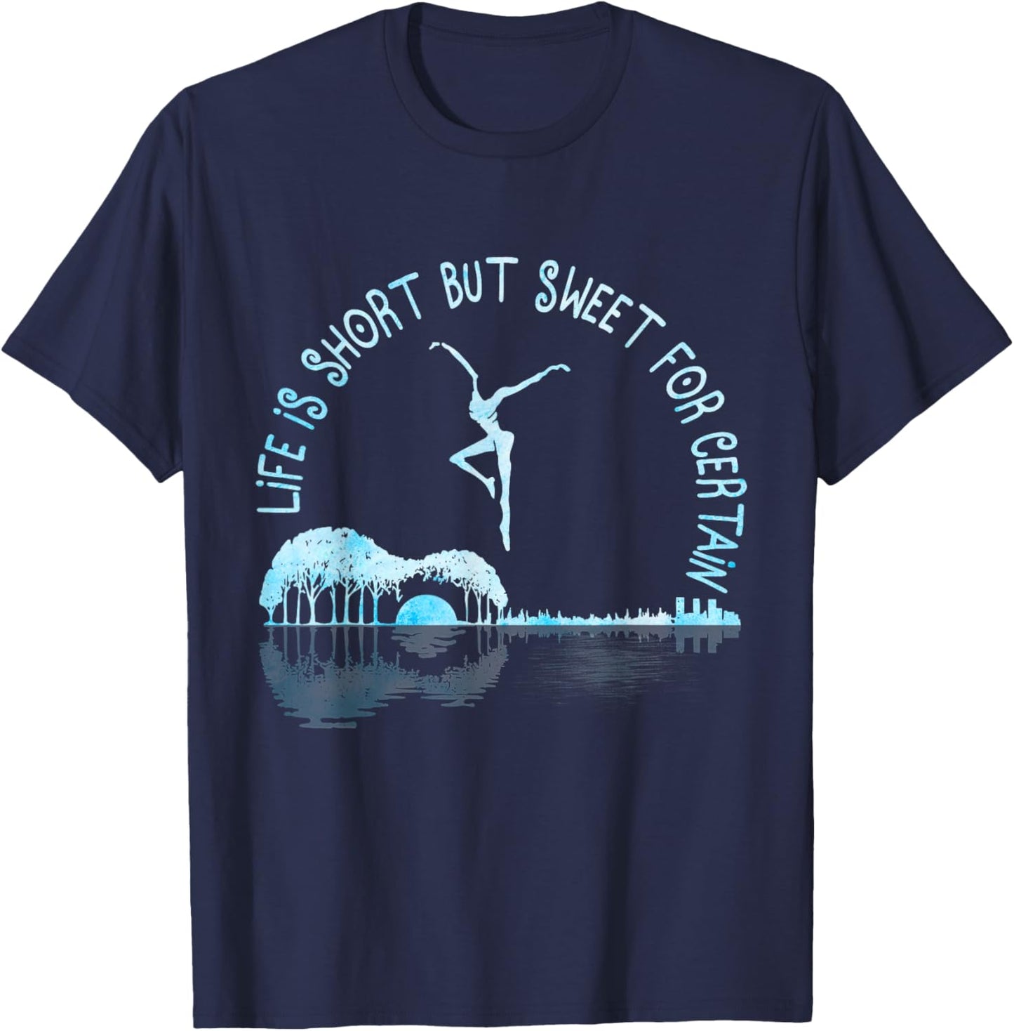 Music Lover Life Is Short But Sweet For Certain Guitar T-Shirt - T-Shirt | Navy