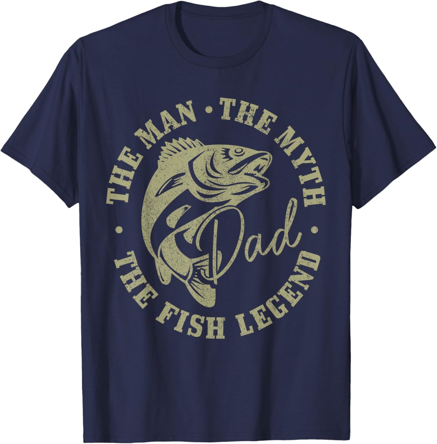 Fishing Dad The Man The Myth The Fish Legend Fisherman T-Shirt - T-Shirt | Navy