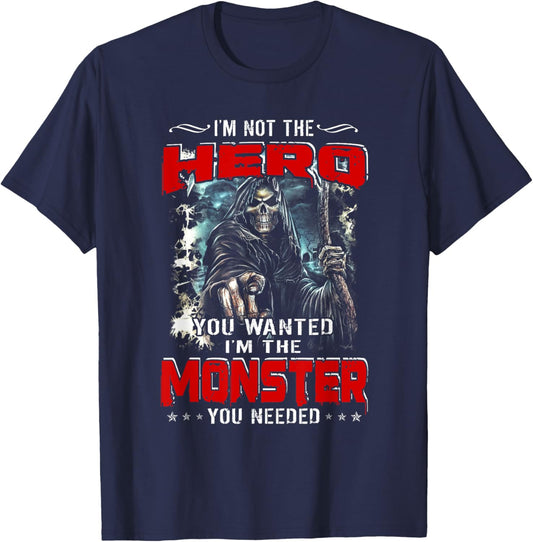 Devil I'm Not The Hero You Wanted I'm The Monster You Needed T-Shirt - T-Shirt | Navy