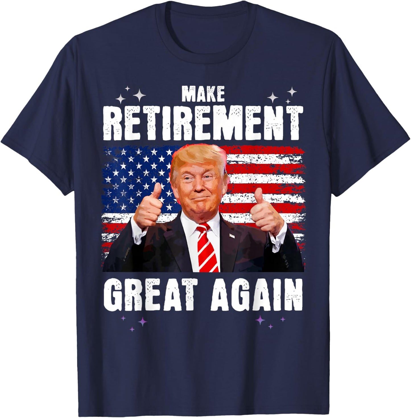 Retired 2025 Retirement 2025 Retiring 2025 Trump Great Again T-Shirt - T-Shirt | Navy
