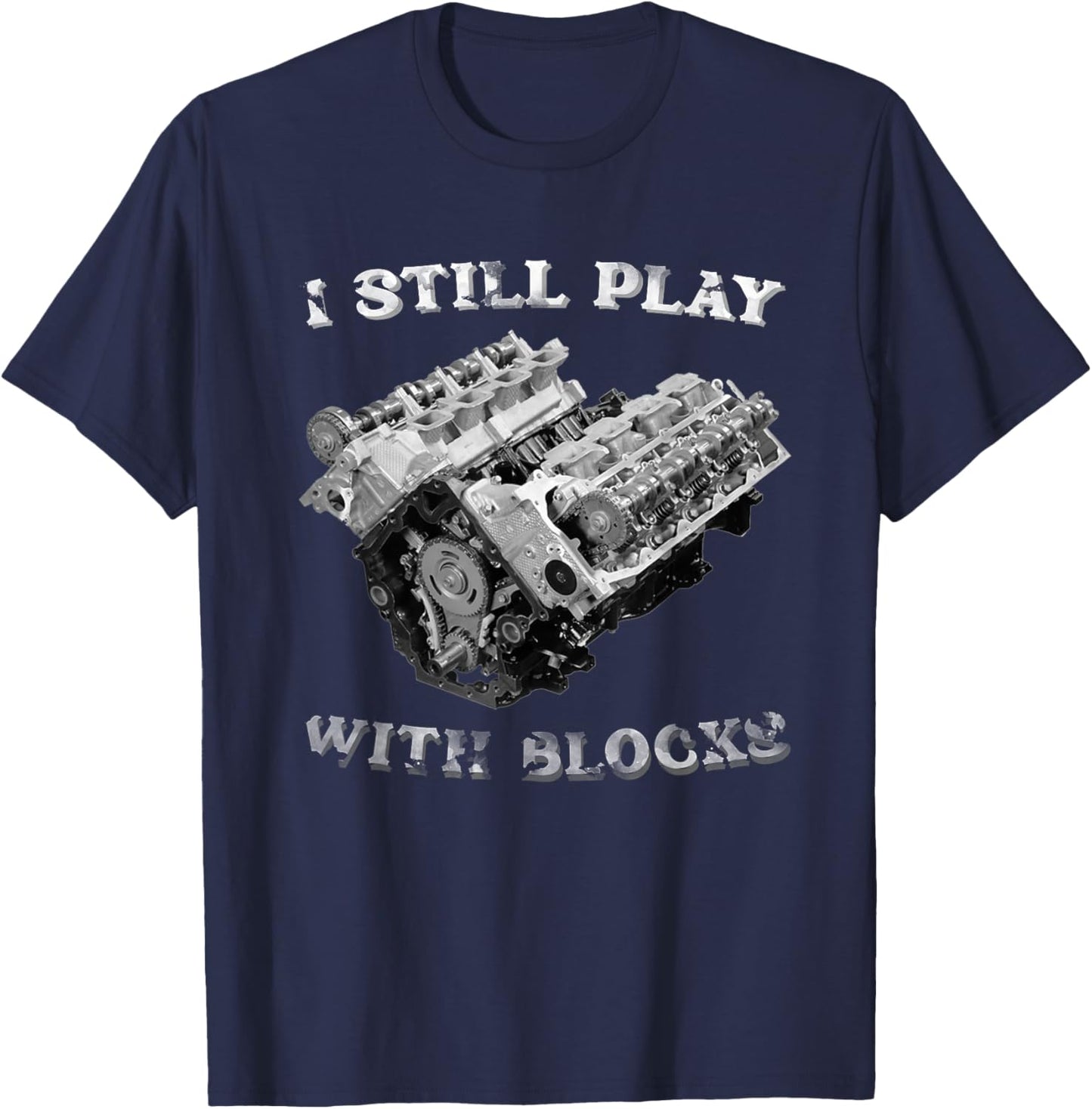 I Still Play With Blocks Racing Maintenance Vintage T-Shirt - T-Shirt | Navy