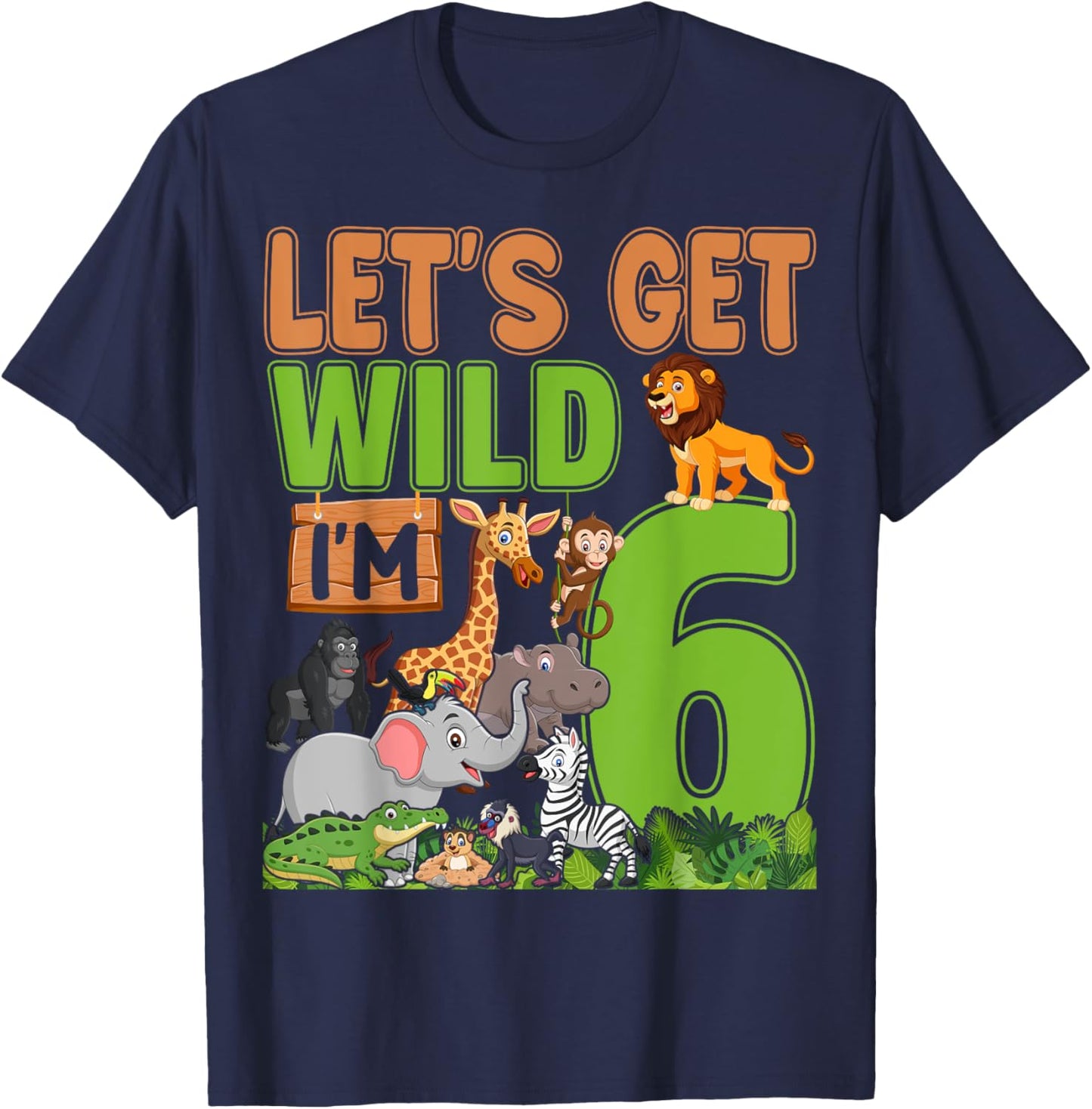 6 Year Old Zoo Birthday Safari Jungle Animal 6th Birthday T-Shirt - T-Shirt | Navy