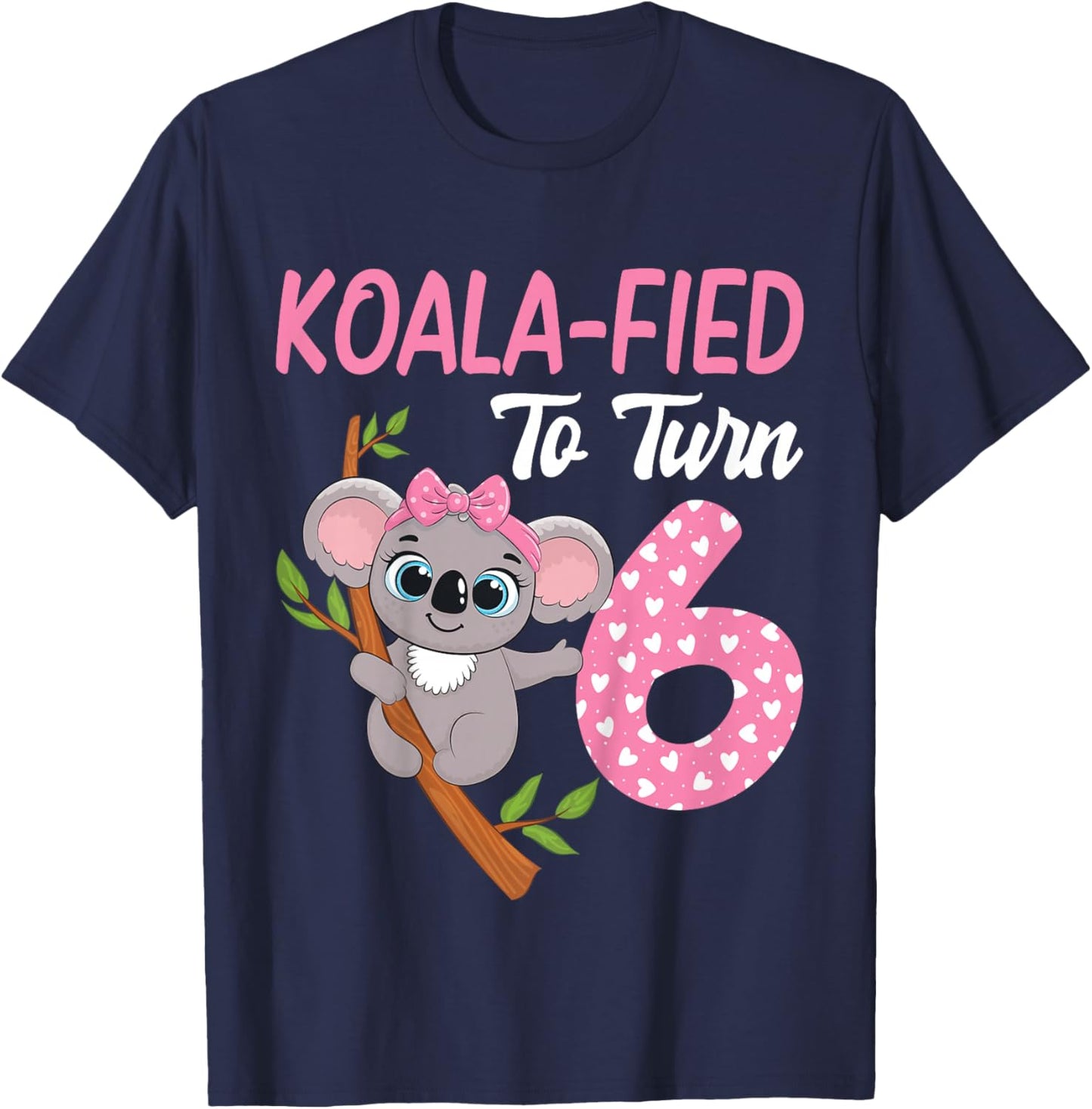 6 Year Old Koala 6th Birthday Party Animal Koala Lover T-Shirt - T-Shirt | Navy