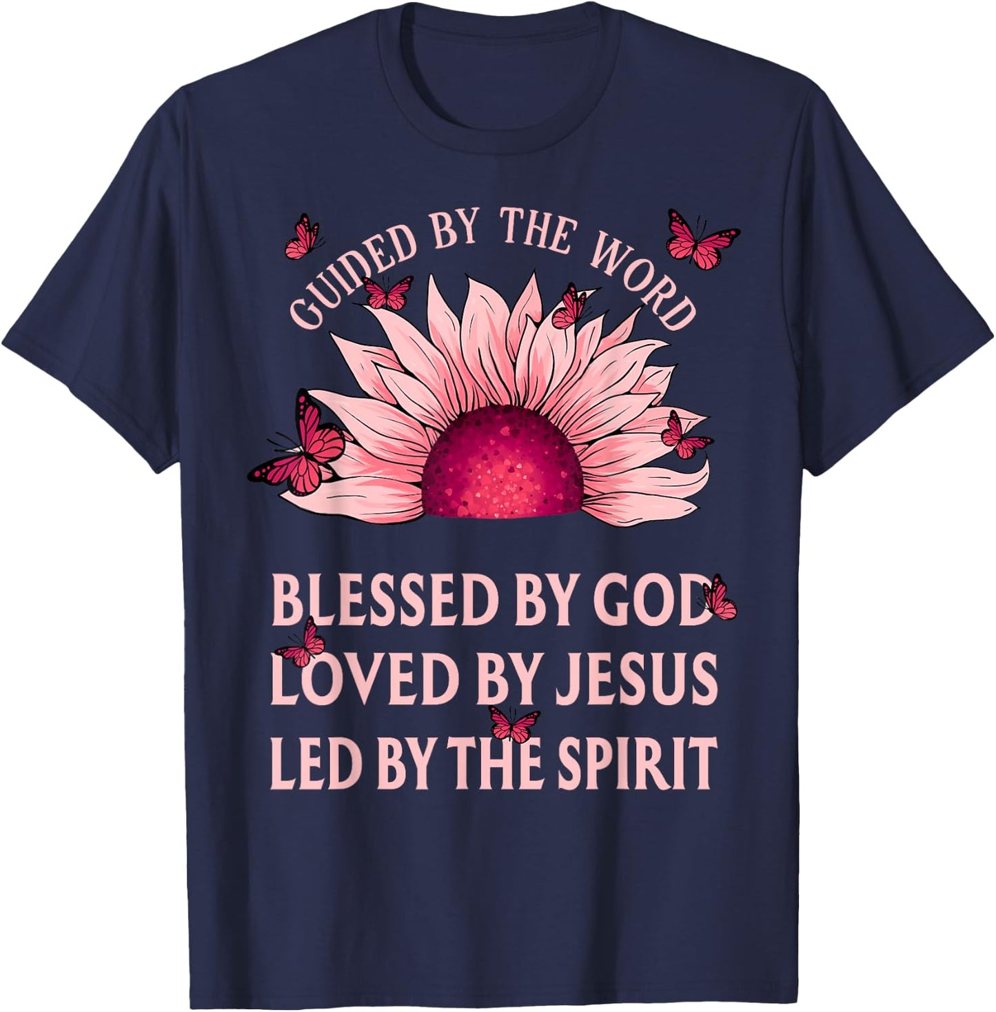 Guided By The Bible Blessed By God Pink Sunflower Christian T-Shirt - T-Shirt | Navy