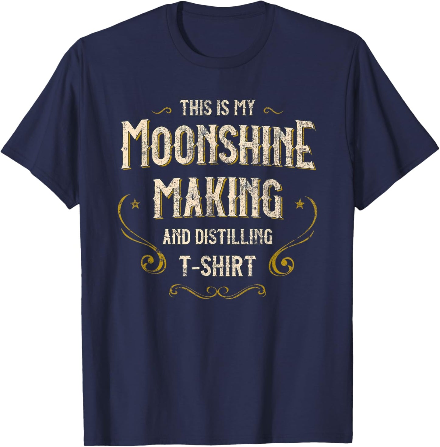 Vintage My Moonshine Making And Distilling Accessories T-Shirt - T-Shirt | Navy