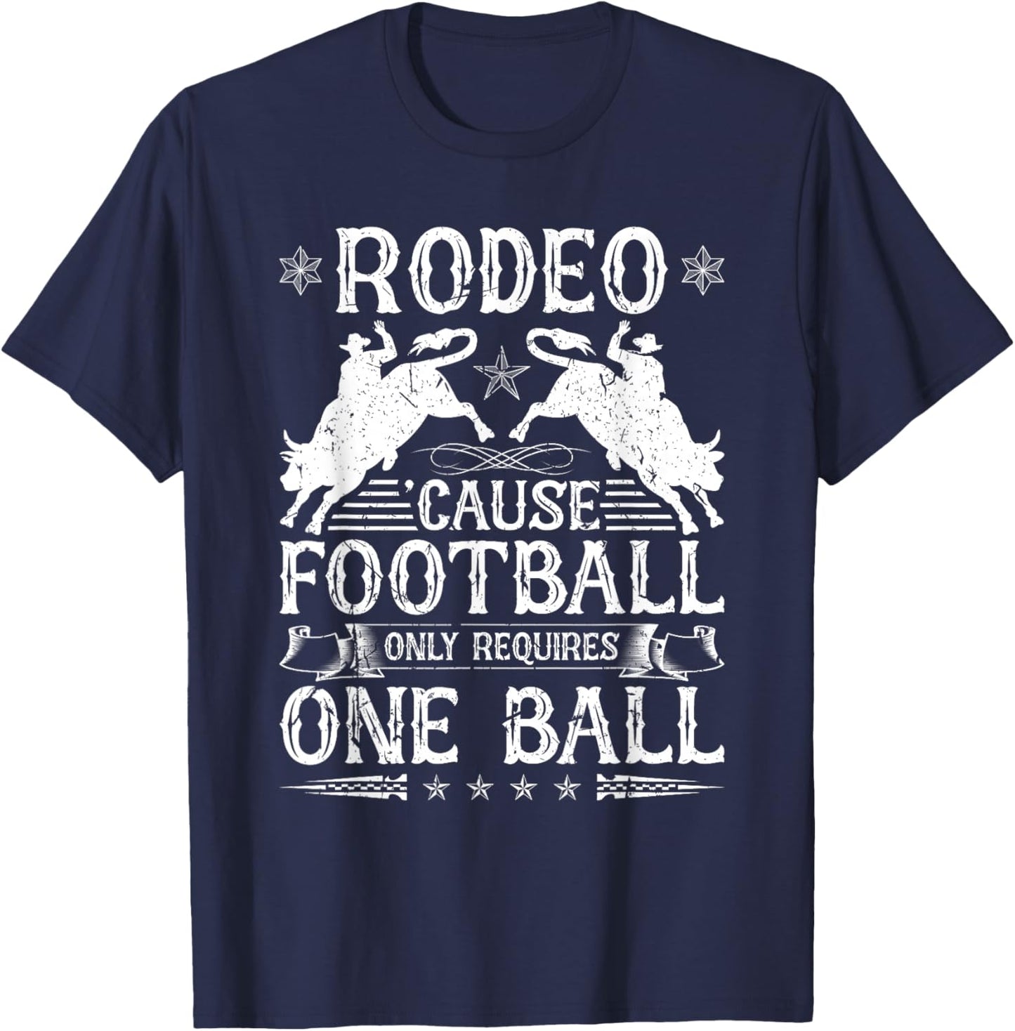Bull Riding Rodeo Football Quote Cowboy Jaripeo Bull Rider T-Shirt - T-Shirt | Navy