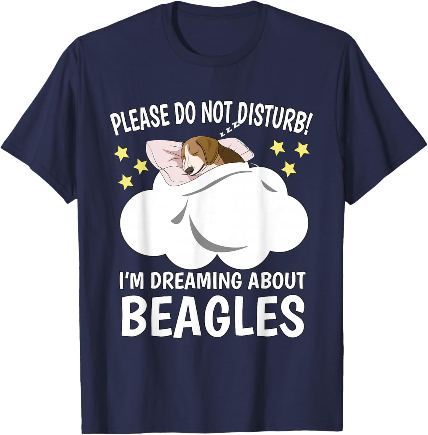 I'm Dreaming About Sleeping Shirt Naps PJ Pajama Beagle T-Shirt - T-Shirt | Navy