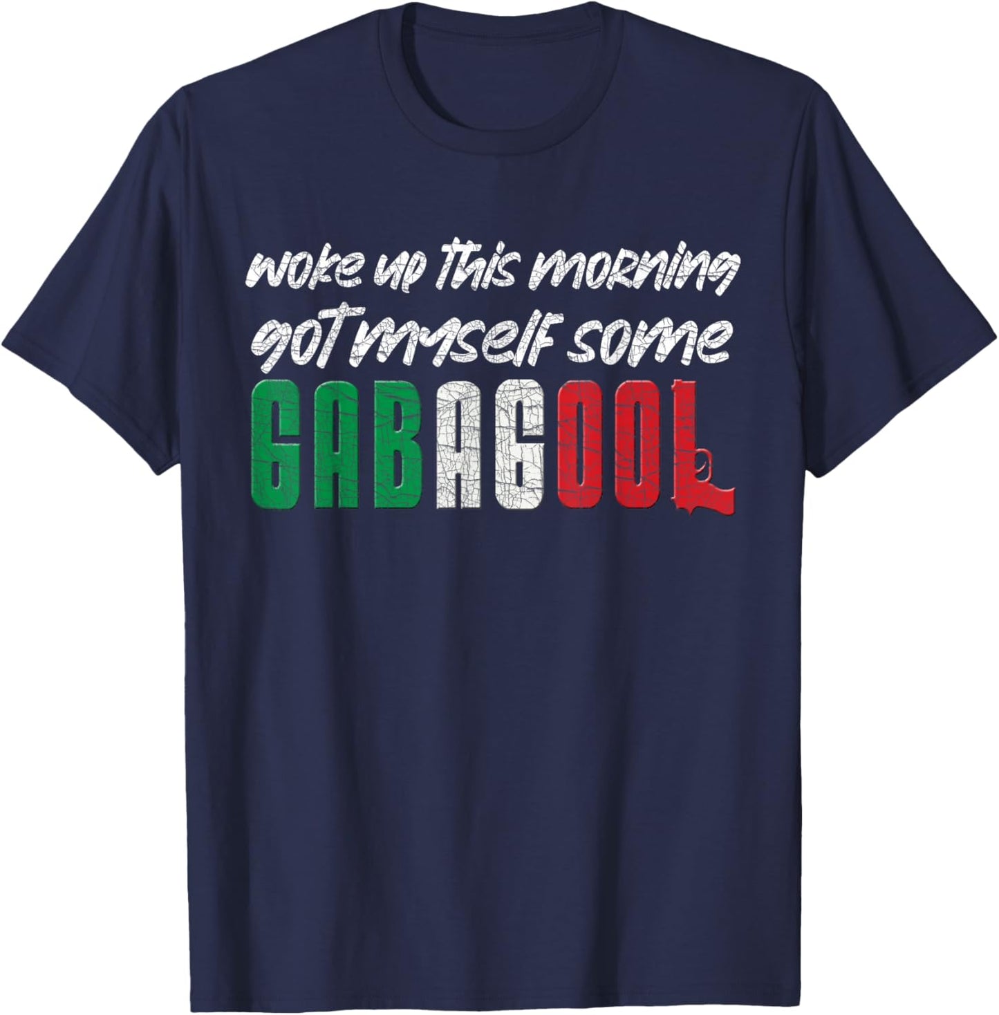 Gabagool Italian Pride Funny Quotes Columbus Day Gabagool T-Shirt - T-Shirt | Navy