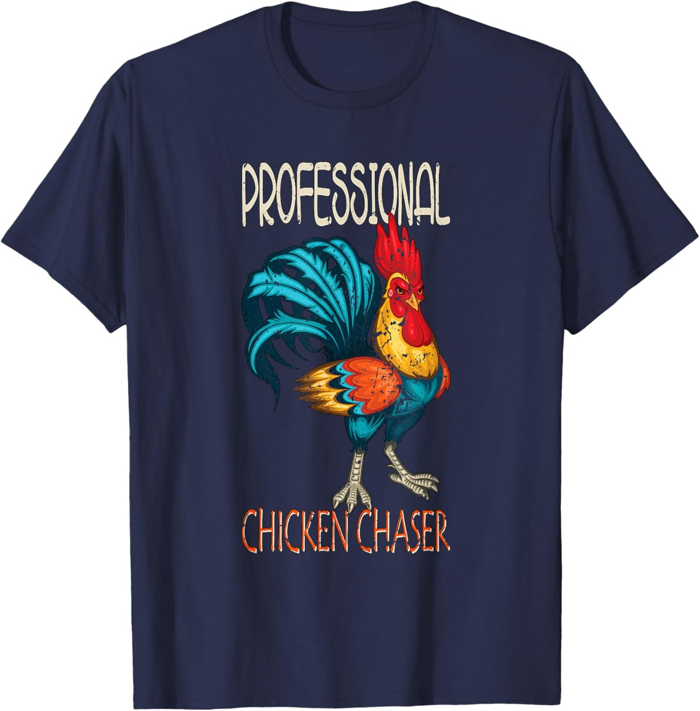 Chicken Farmer Professional Chicken Chaser T-Shirt - T-Shirt | Navy