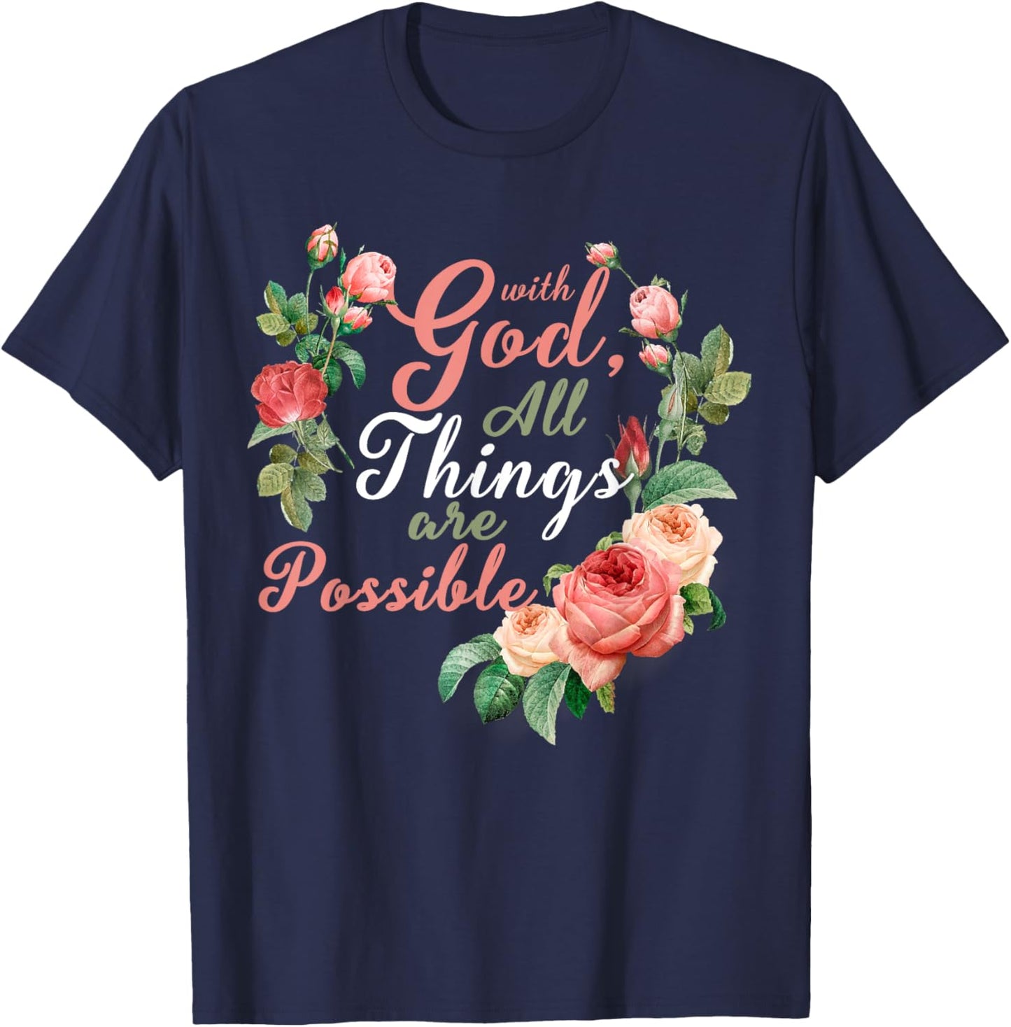 With God All Things Are Possible Prayer Bible Verse T-Shirt - T-Shirt | Navy