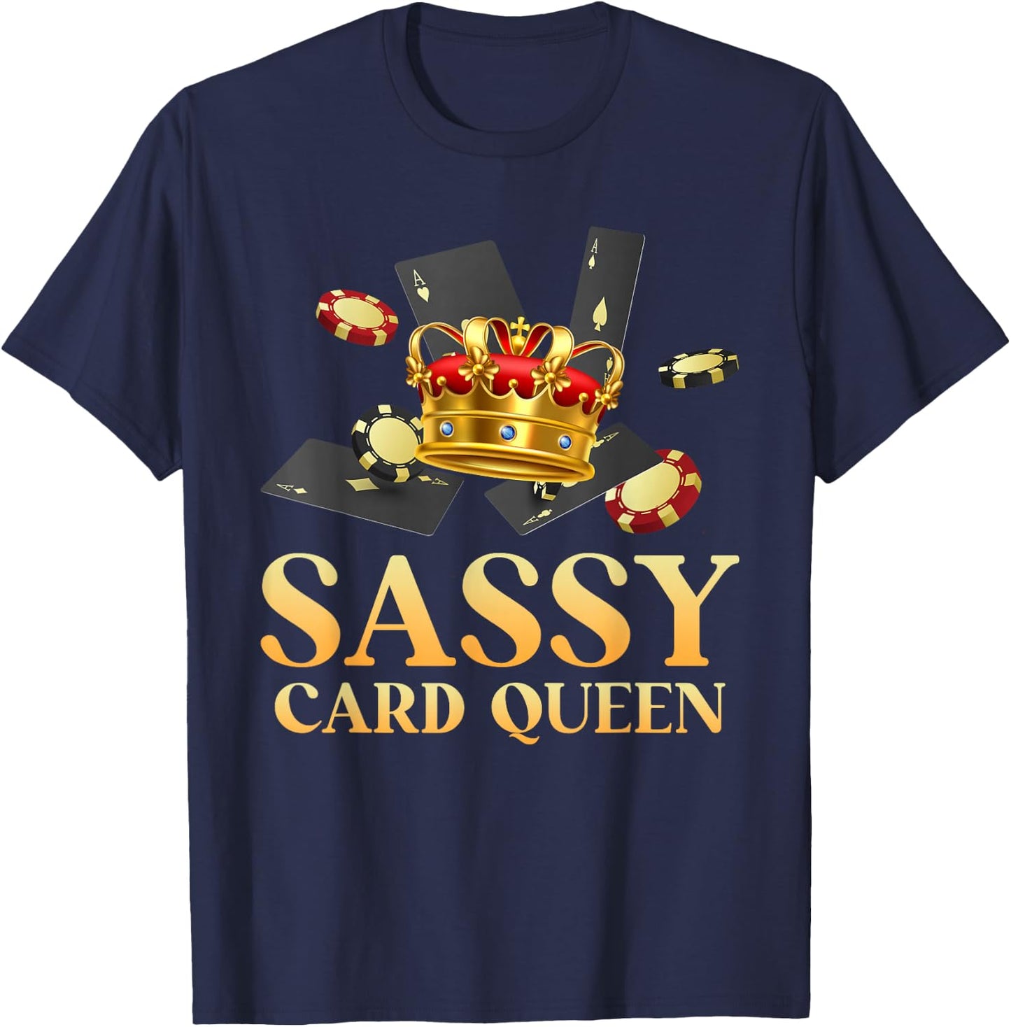 Poker Lover Sassy Card Queen Poker Player Women T-Shirt - T-Shirt | Navy
