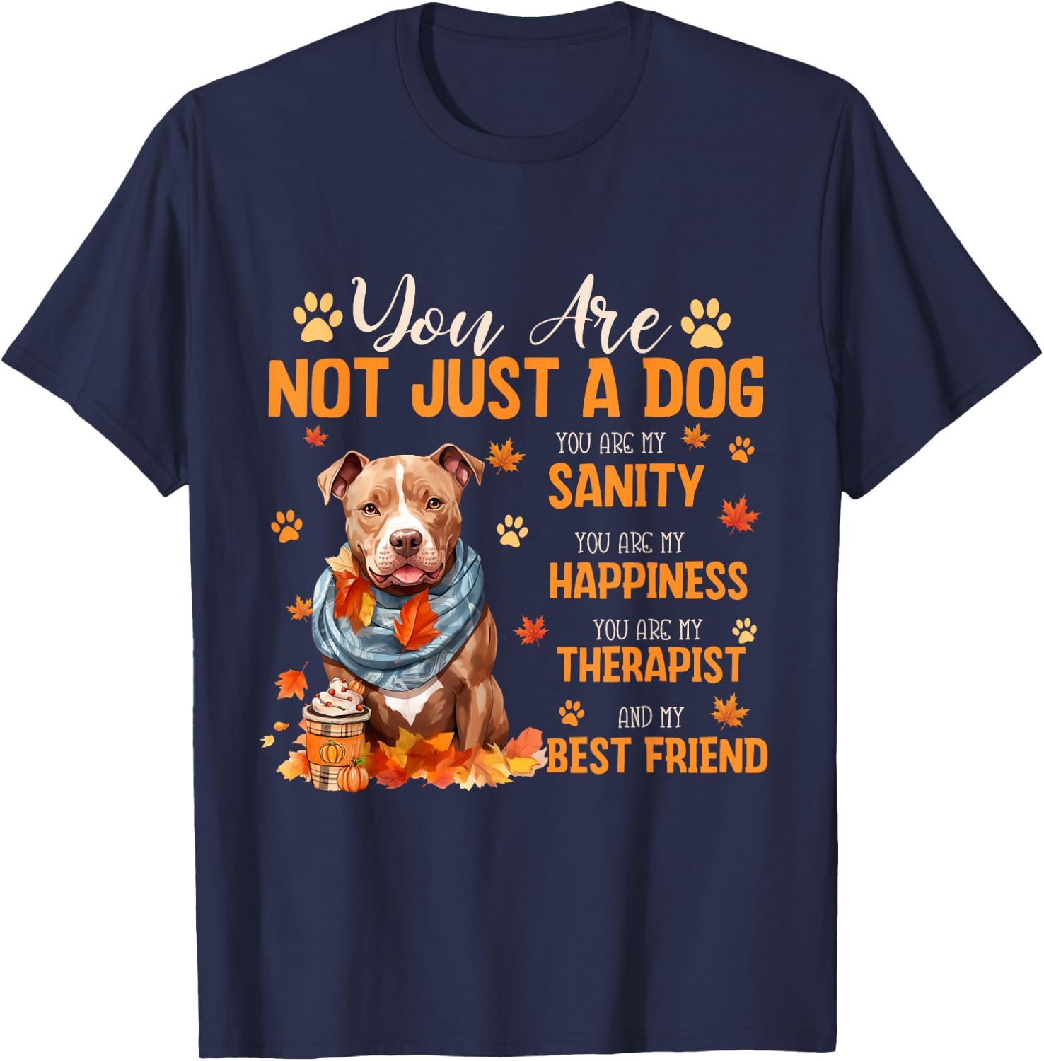 Pitbull You Are Not Just A Dog Thanksgiving Fall Autumn Men Women Kids T-Shirt - T-Shirt | Navy