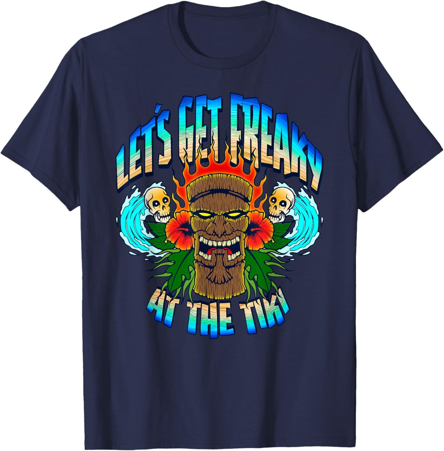 Let's Get Freaky At The Tiki Summer Surfing T-Shirt - T-Shirt | Navy