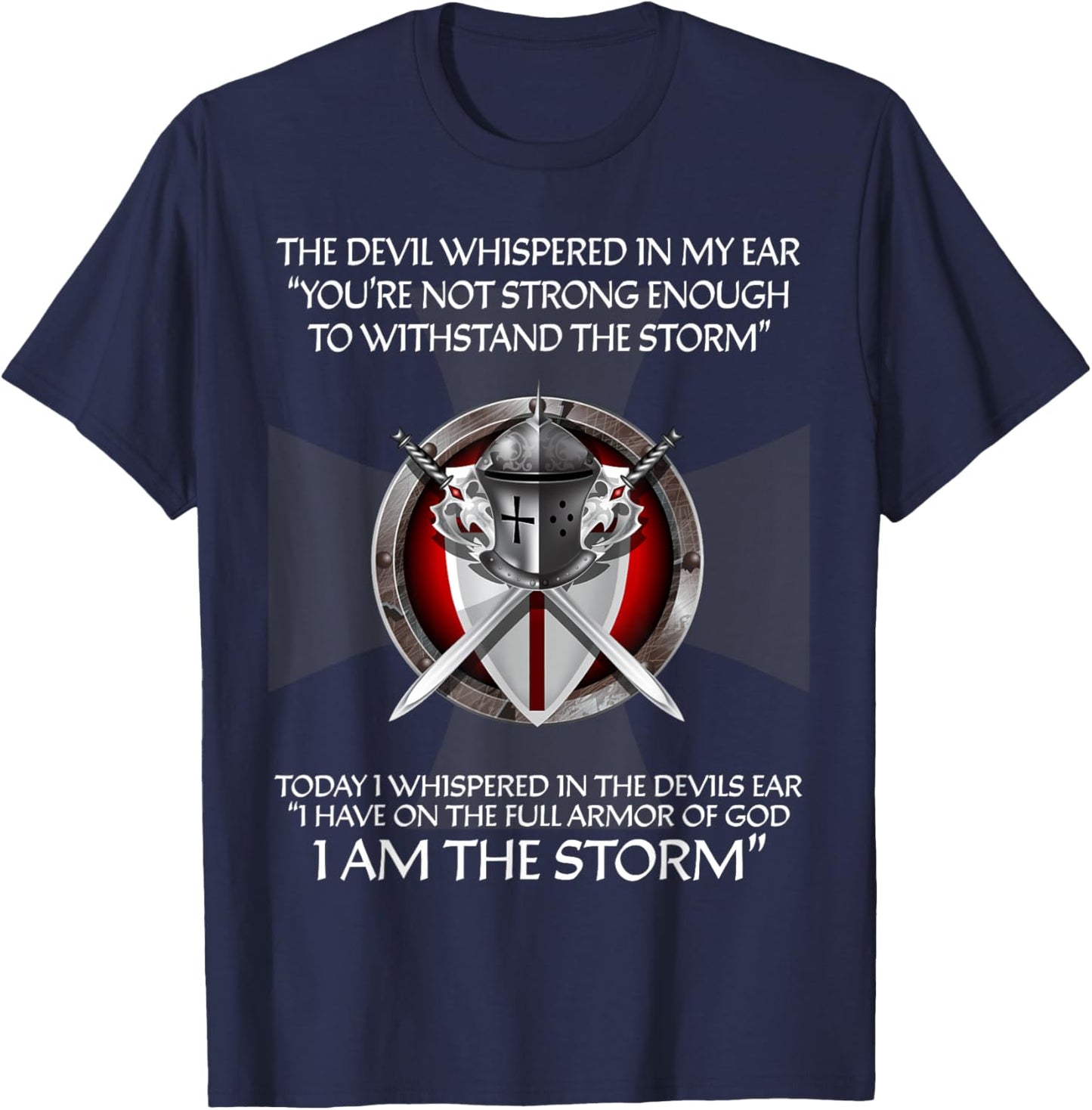 Religious Cross Christian Bible Verse Sayings I Am The Storm T-Shirt - T-Shirt | Navy