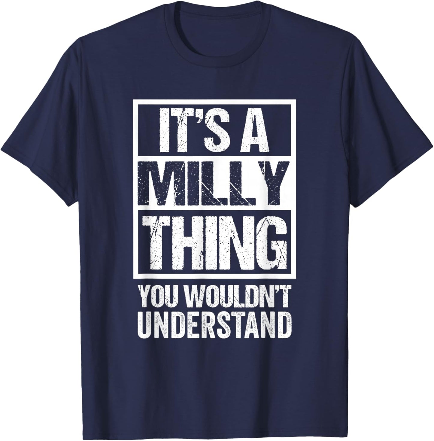 It's A Milly Thing You Wouldn't Understand First Name T-Shirt - T-Shirt | Navy