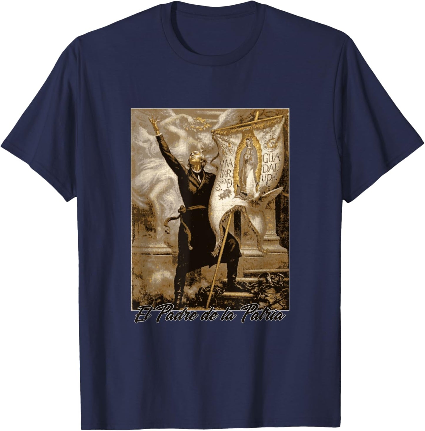 Miguel Father Hidalgo Mexico Hero T-Shirt - T-Shirt | Navy