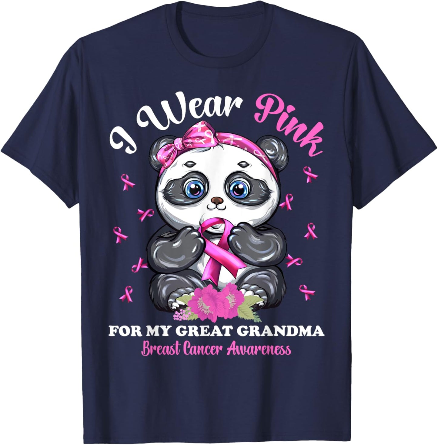I Wear Pink For My Great Grandma Breast Cancer Awareness T-Shirt - T-Shirt | Navy